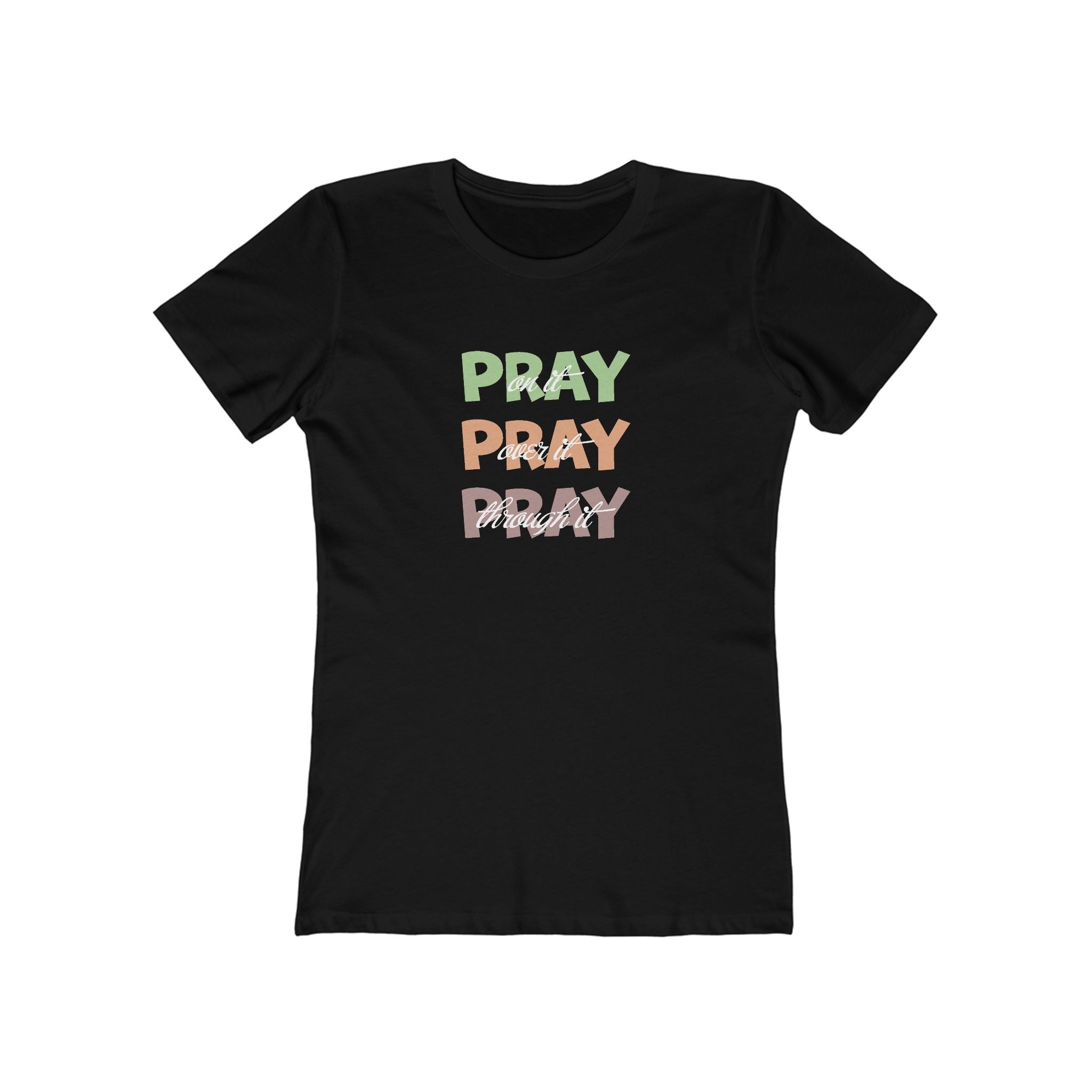 Faith Based Women’s T-Shirt - Pray | T-Shirt by atgodanddesigns