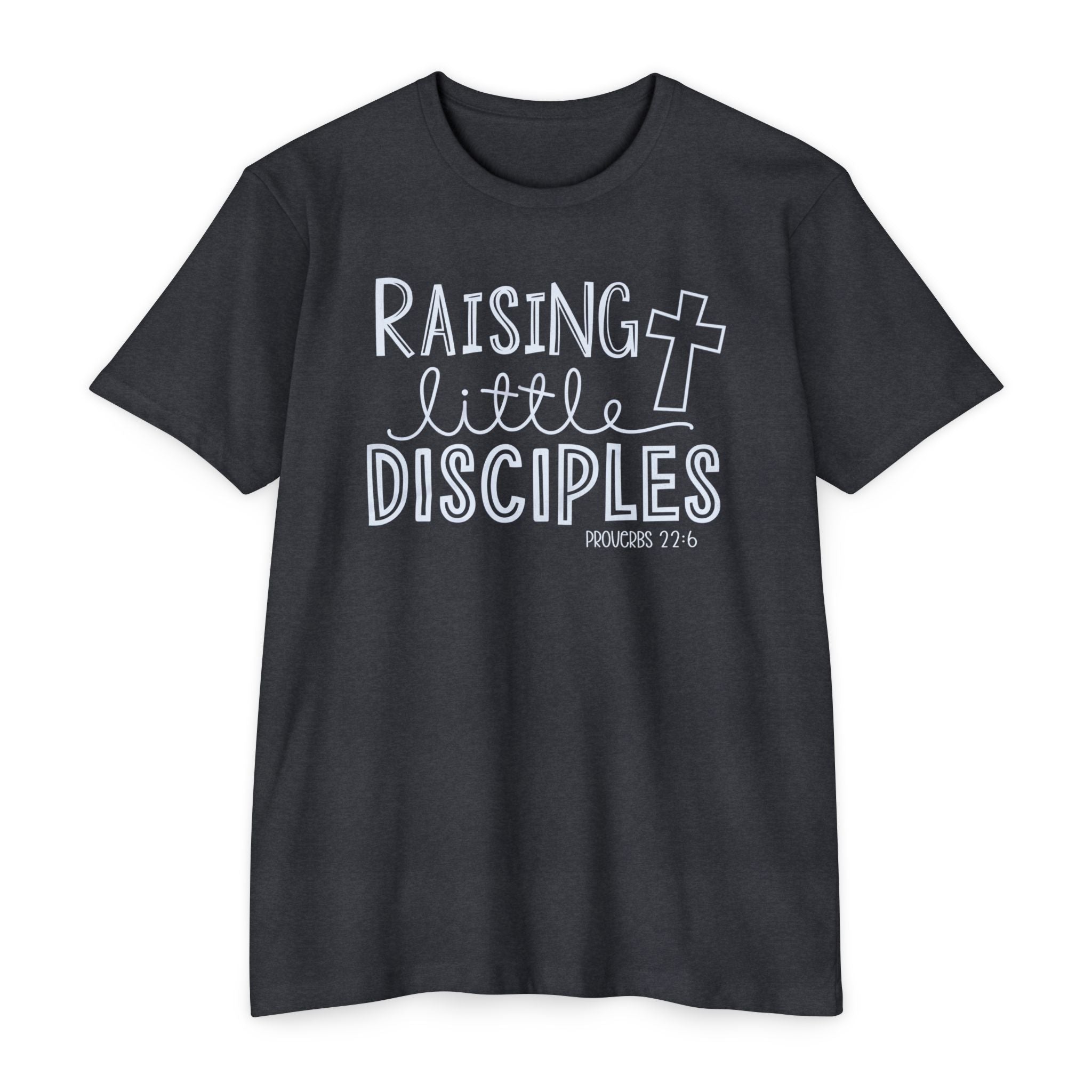 Faith Based Women's T-Shirt - Raising Little Disciples | T-Shirt by atgodanddesigns