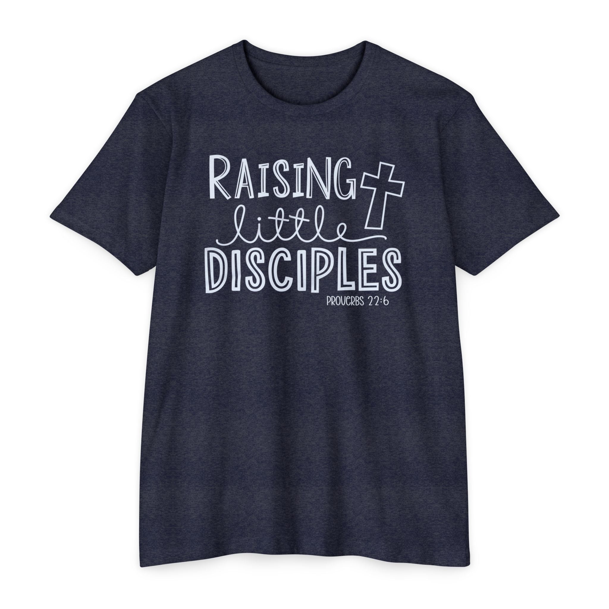 Faith Based Women's T-Shirt - Raising Little Disciples | T-Shirt by atgodanddesigns