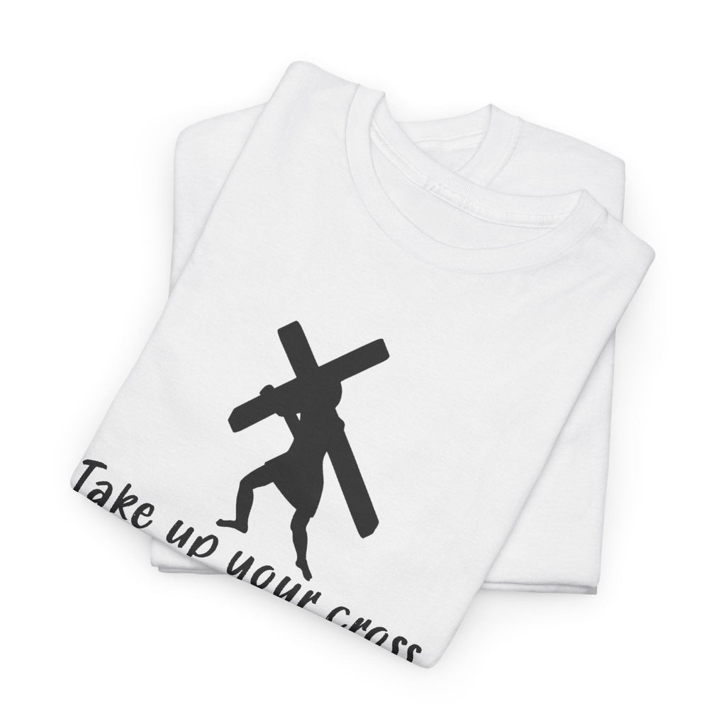 Faith Based Women's T-Shirt - Take up your cross | T-Shirt by atgodanddesigns