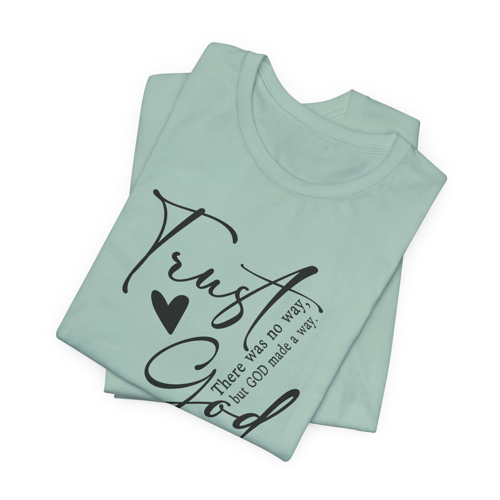 Faith Based Women's T-Shirt - "Trust God" | T-Shirt by atgodanddesigns