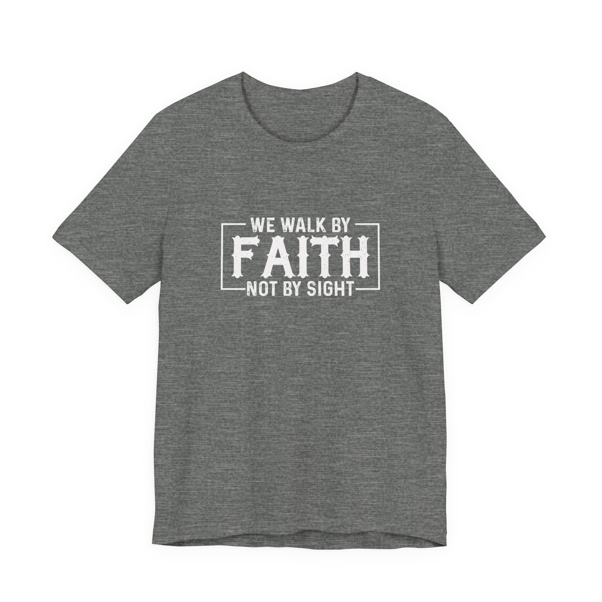 Faith Based Women's T-Shirt - We Walk By FAITH Not By Sight | T-Shirt by atgodanddesigns