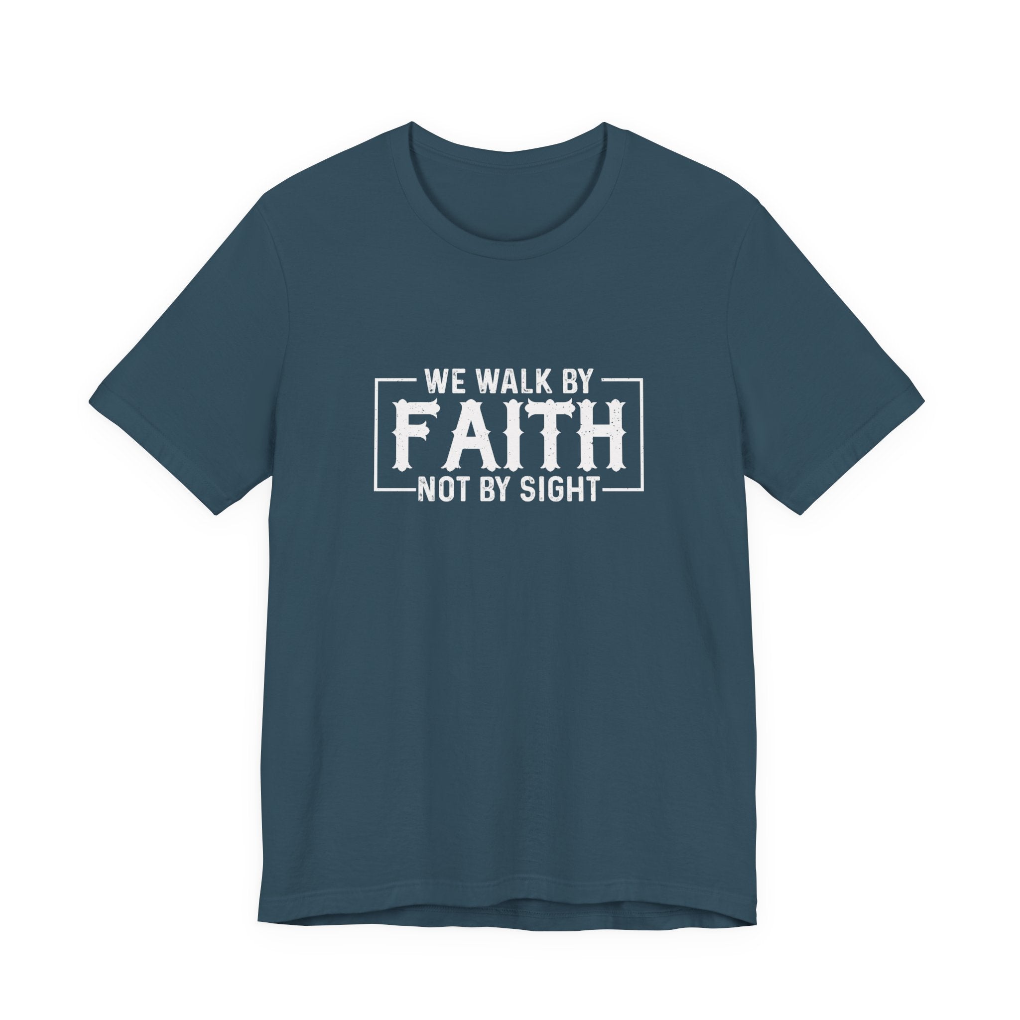 Faith Based Women's T-Shirt - We Walk By FAITH Not By Sight | T-Shirt by atgodanddesigns