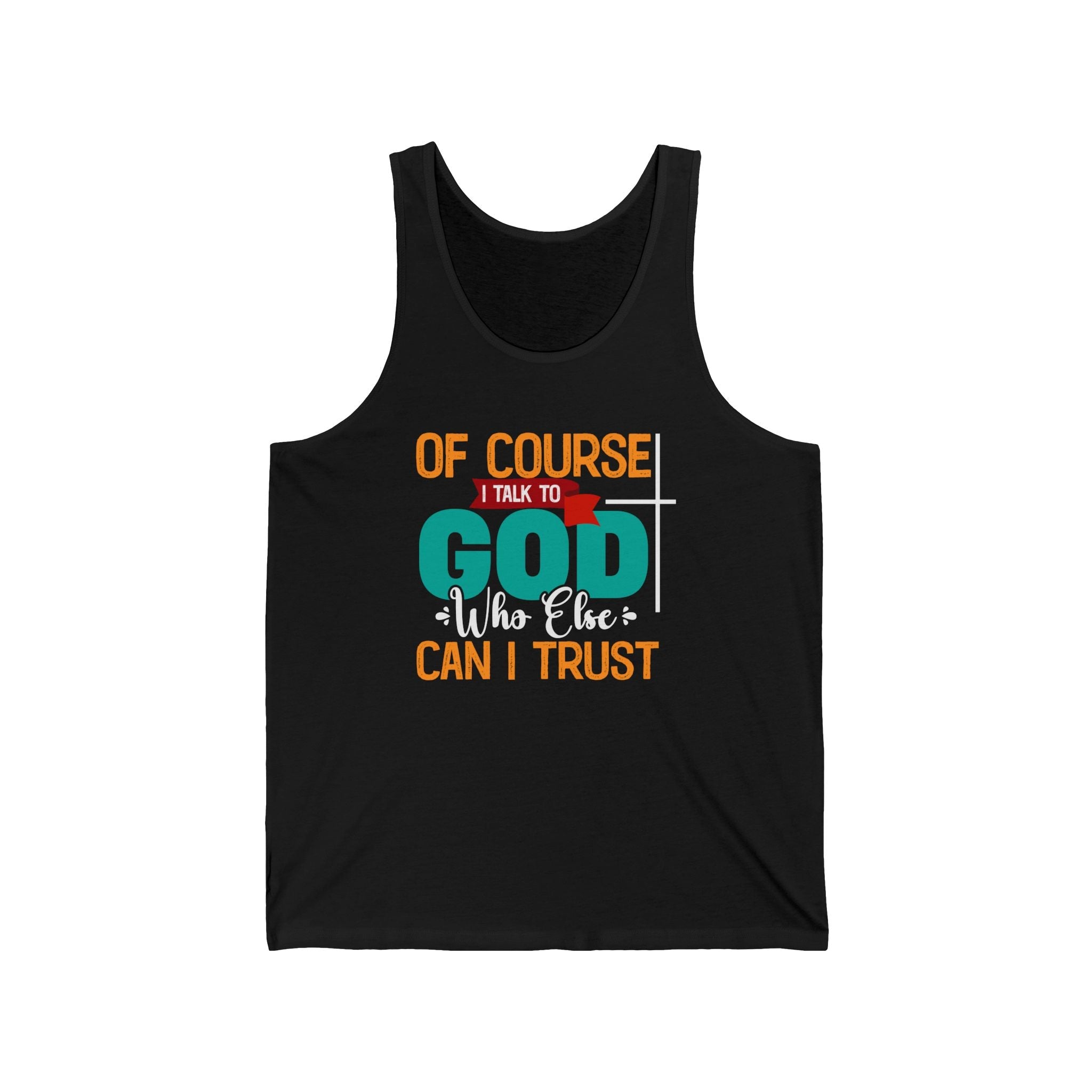 Faith Based Women's Tank Top - Of Course I Talk To God | Tank Top by atgodanddesigns
