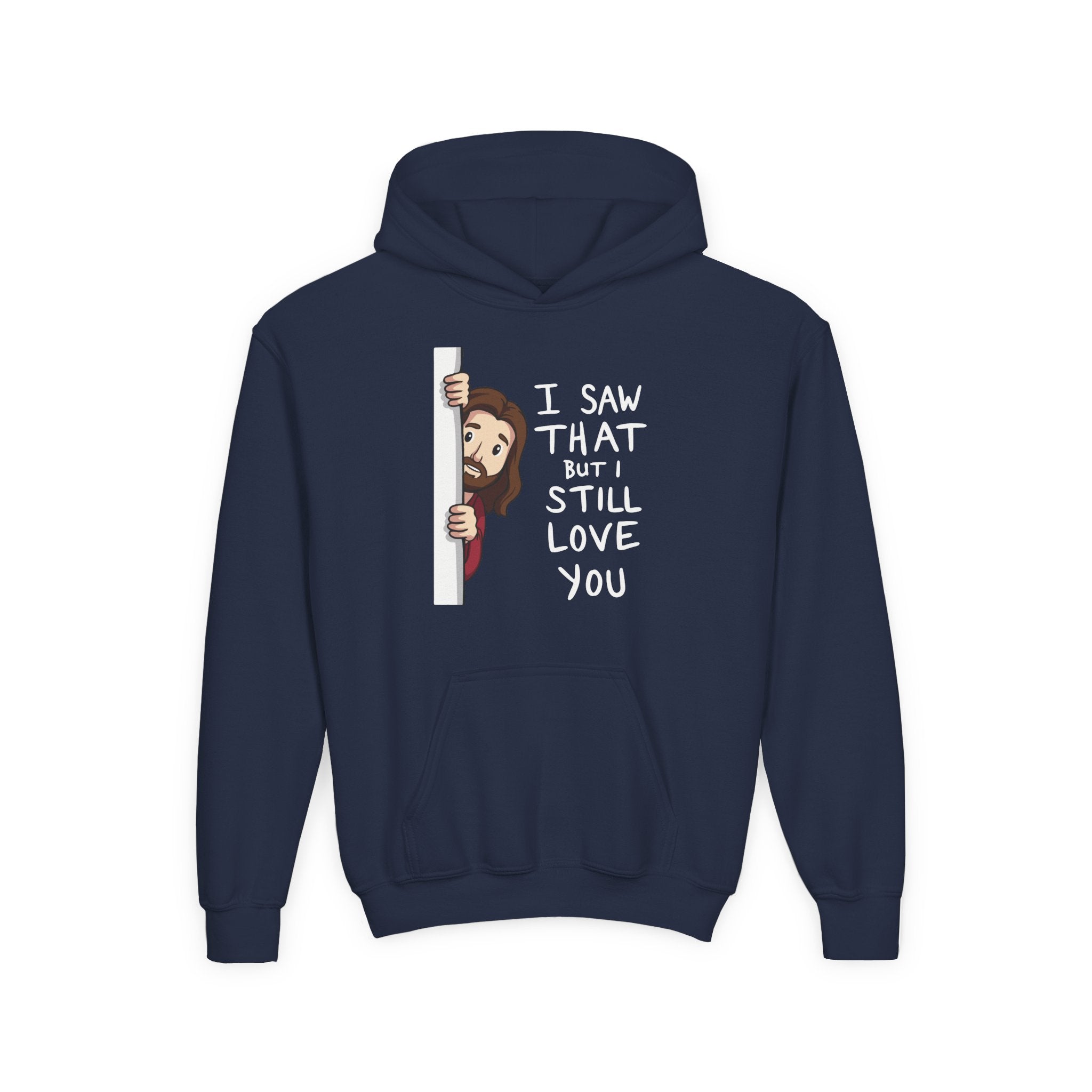 Faith Based Youth Hoodie - I Saw That But I Still Love You | Kids clothes by atgodanddesigns