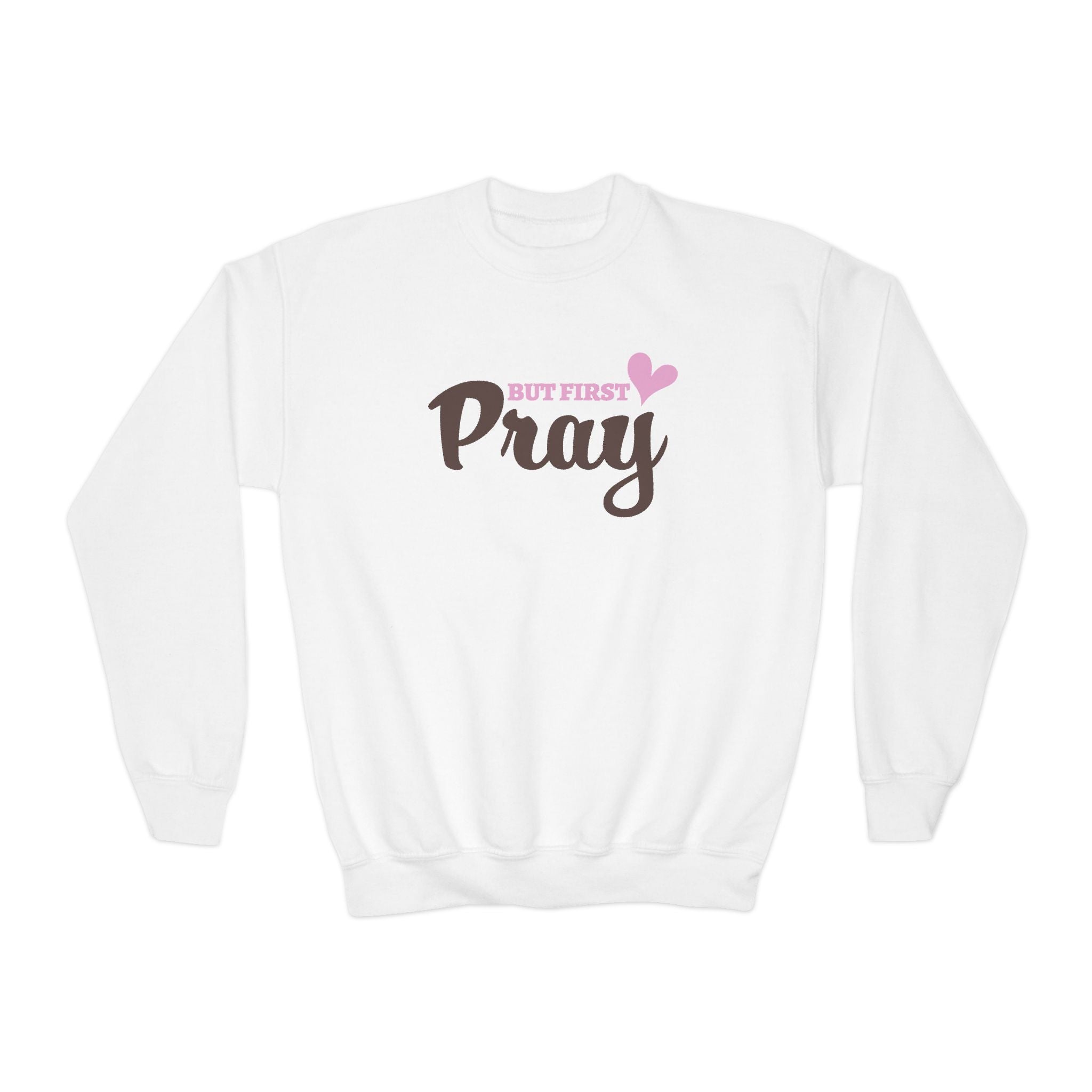 Faith Based Youth Sweatshirt - But First Pray | Kids clothes by atgodanddesigns