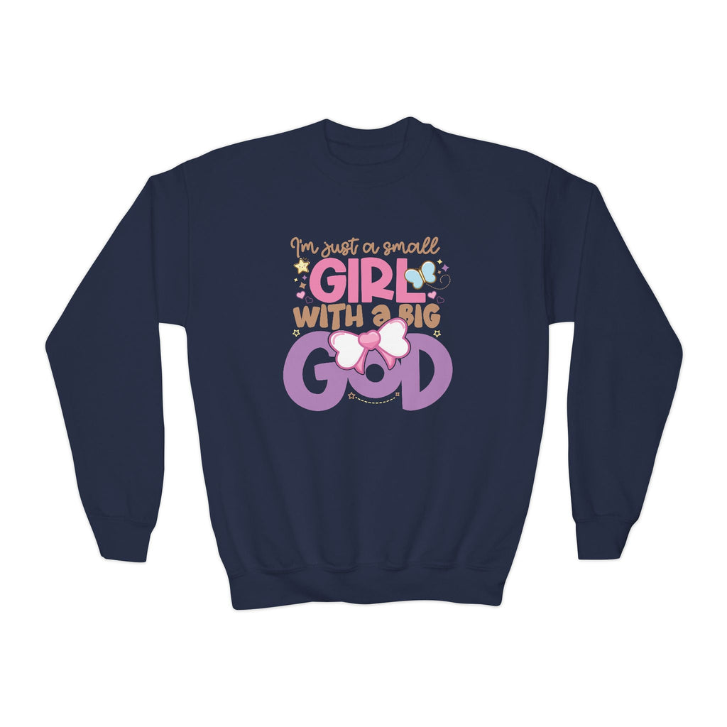 Faith Based Youth Sweatshirt - I'm Just A Small Girl With A Big God | Kids clothes by atgodanddesigns