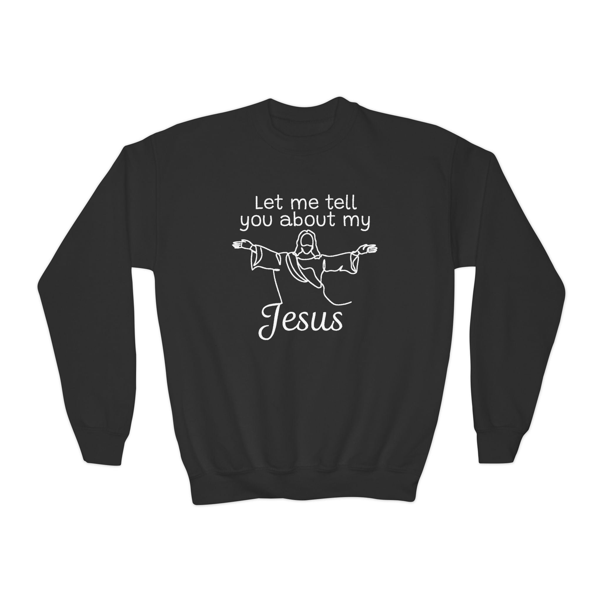 Faith Based Youth Sweatshirt - Let Me Tell You About My Jesus | Kids clothes by atgodanddesigns