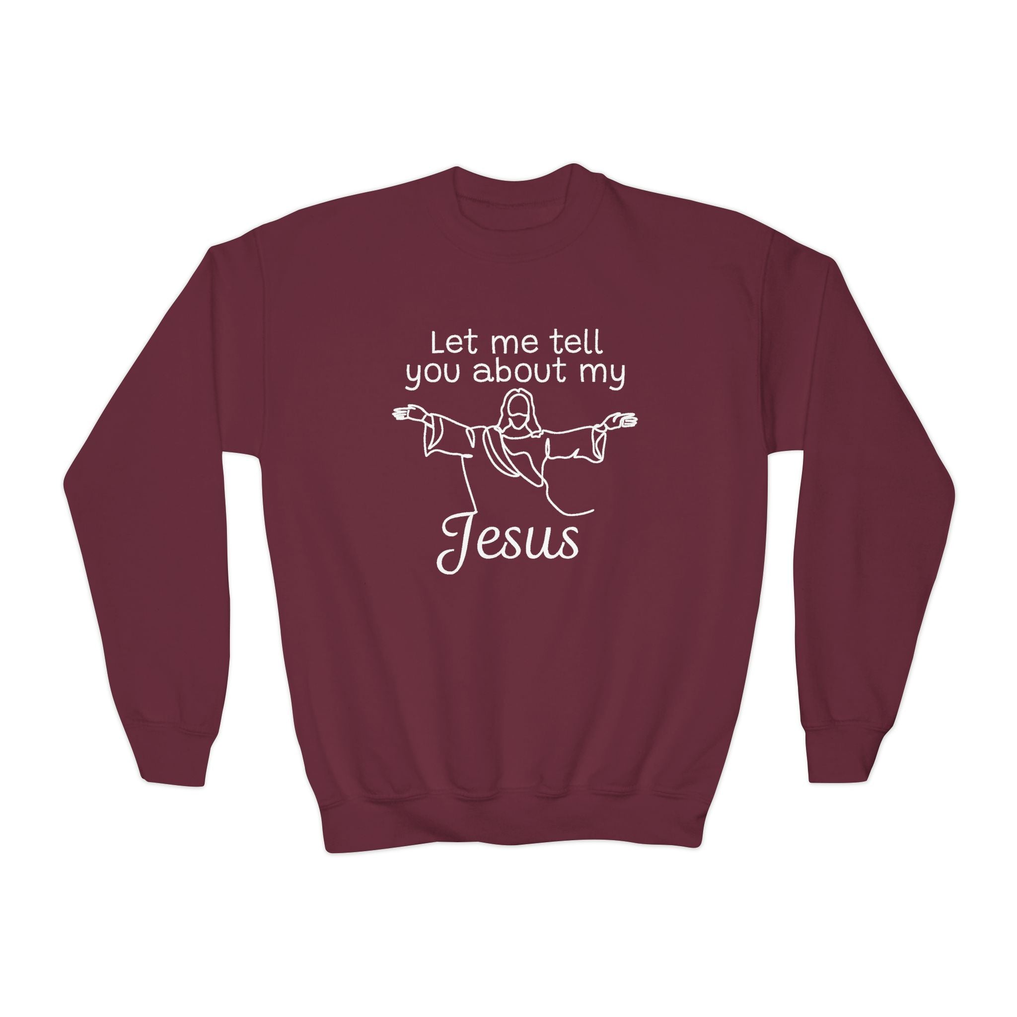 Faith Based Youth Sweatshirt - Let Me Tell You About My Jesus | Kids clothes by atgodanddesigns