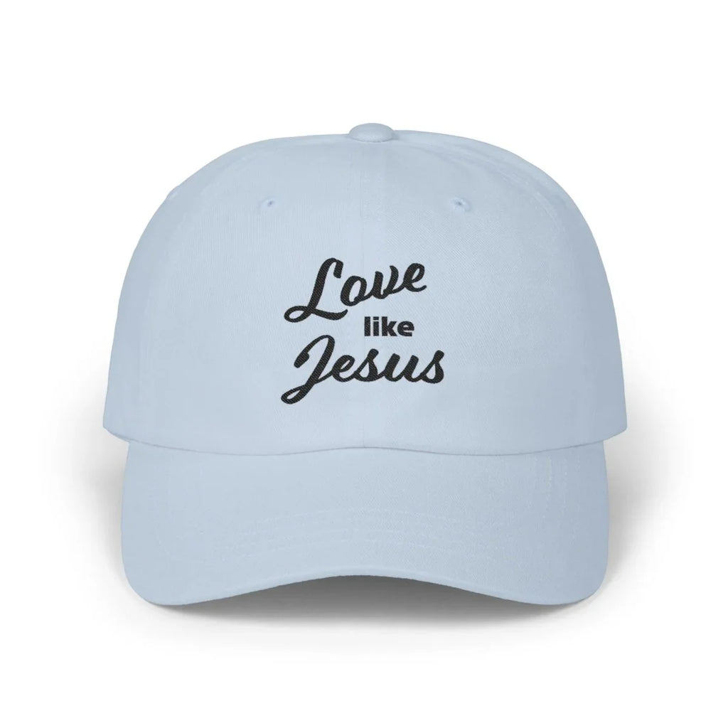 Faith Inspired Classic Dad Cap Embroidered - Love Like Jesus | Hats by atgodanddesigns