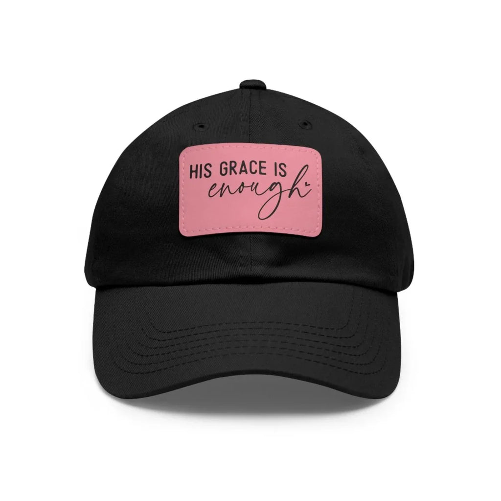 Faith Inspired Dad Hat Leather Patch - His Grace Is Enough | Hats by atgodanddesigns