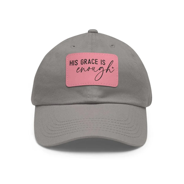 Faith Inspired Dad Hat Leather Patch - His Grace Is Enough | Hats by atgodanddesigns