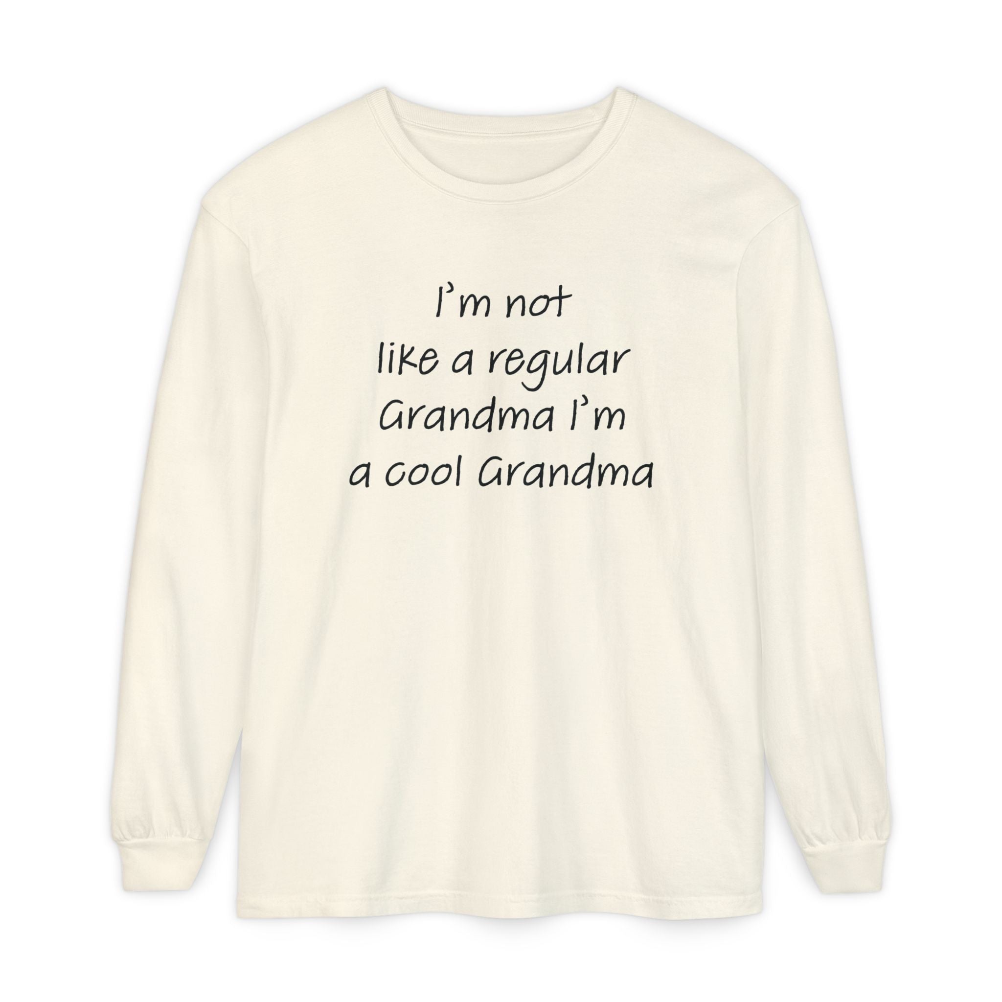 Grandma Long Sleeve - I'm Not Like A Regular Grandma | Long - sleeve by atgodanddesigns