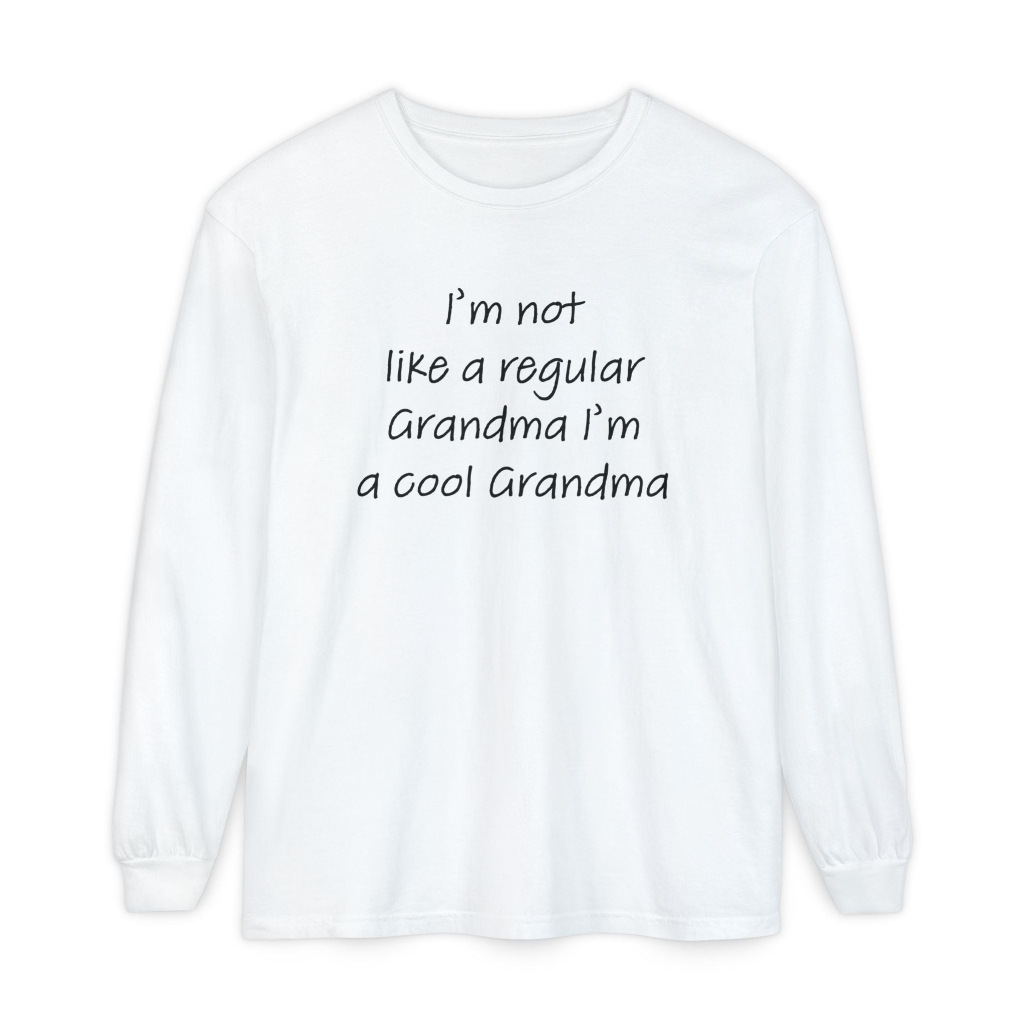 Grandma Long Sleeve - I'm Not Like A Regular Grandma | Long - sleeve by atgodanddesigns