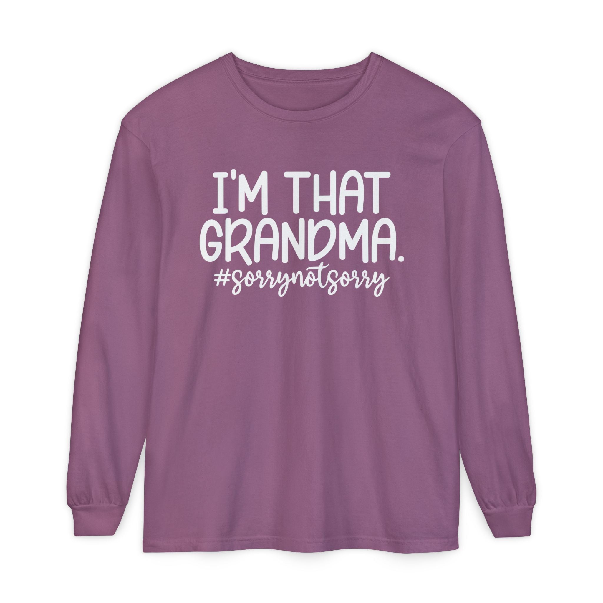 Grandma Long Sleeve - I'm That Grandma sorrynotsorry | Long - sleeve by atgodanddesigns