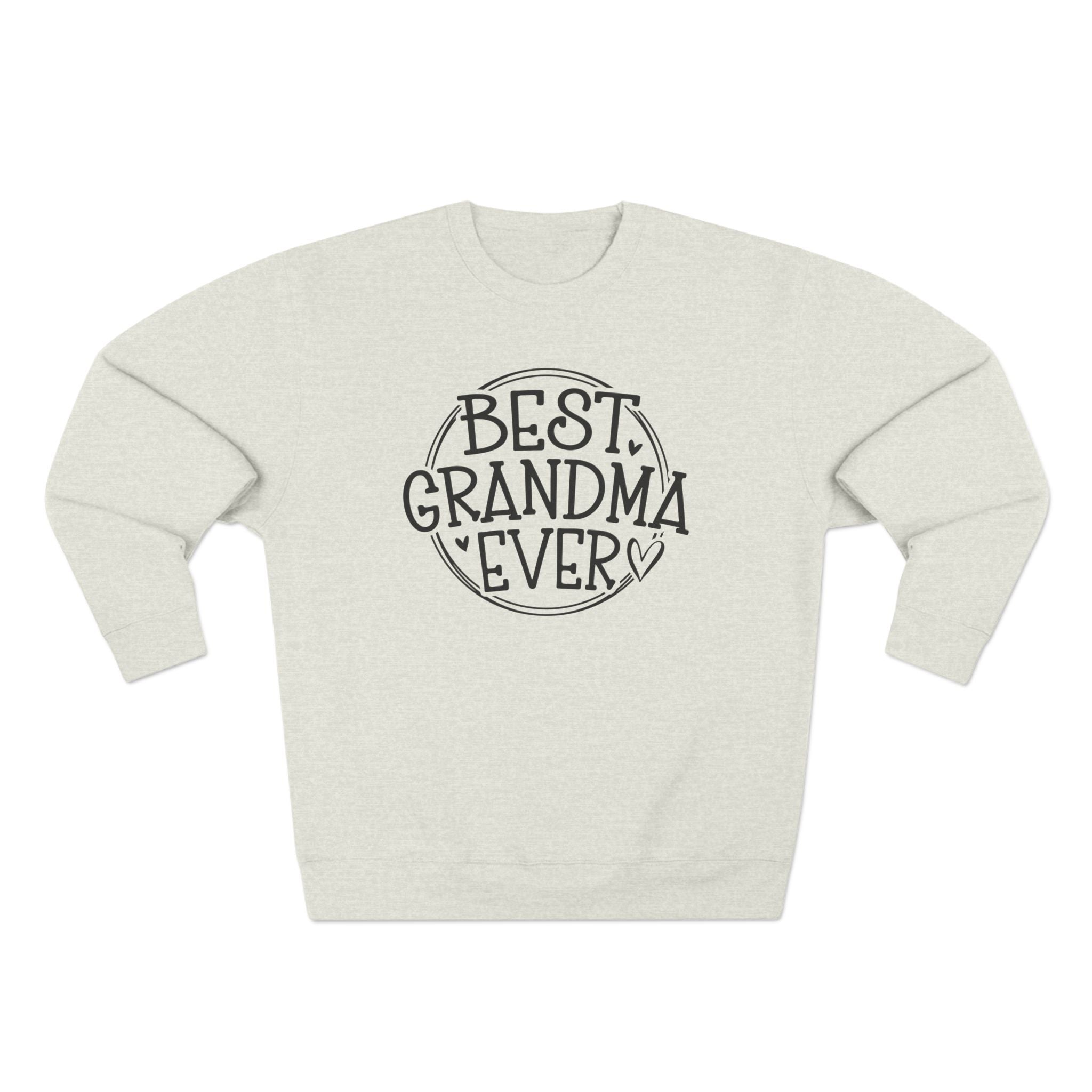 Grandma Long Sleeve Sweatshirt - Best Grandma Ever | Sweatshirt by atgodanddesigns