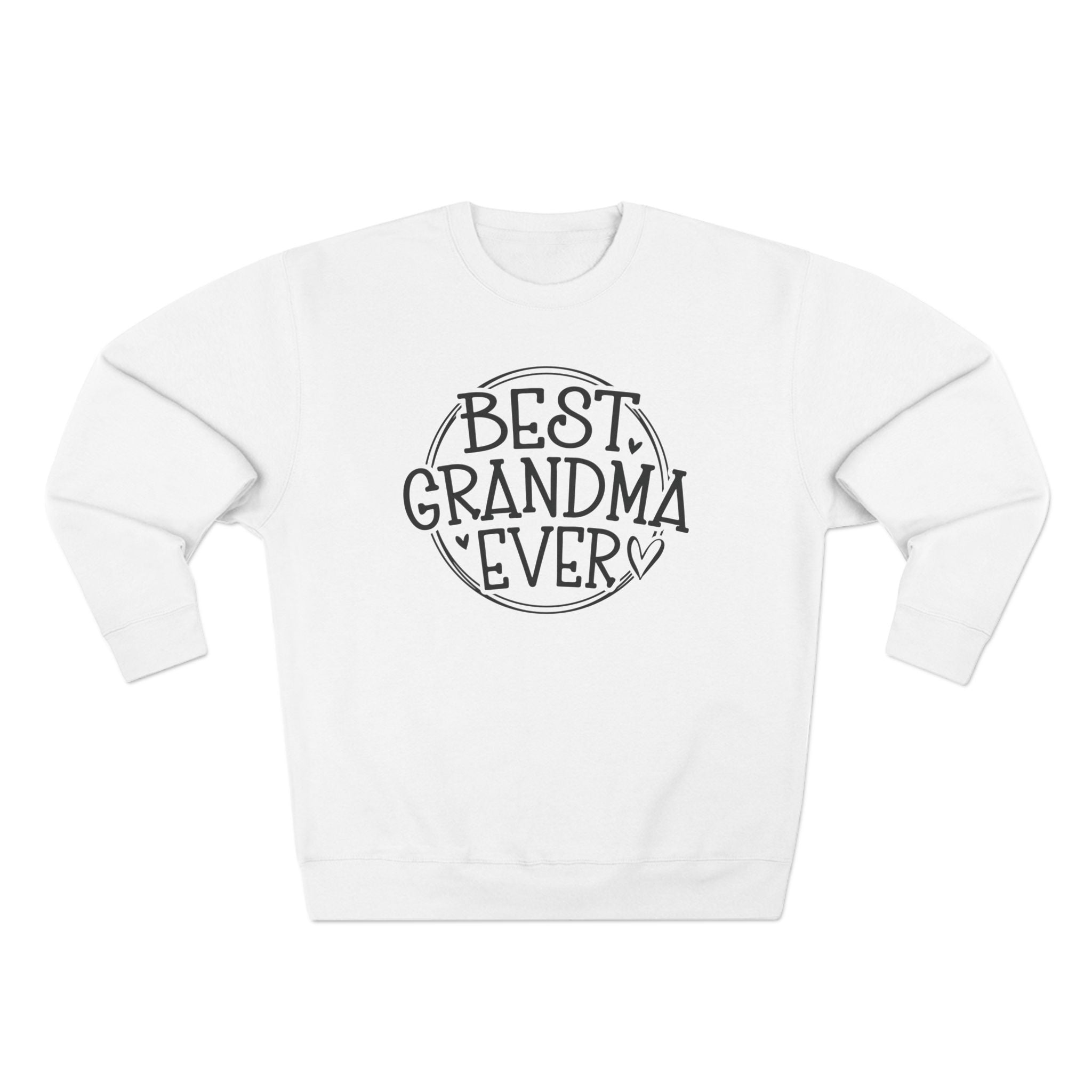 Grandma Long Sleeve Sweatshirt - Best Grandma Ever | Sweatshirt by atgodanddesigns