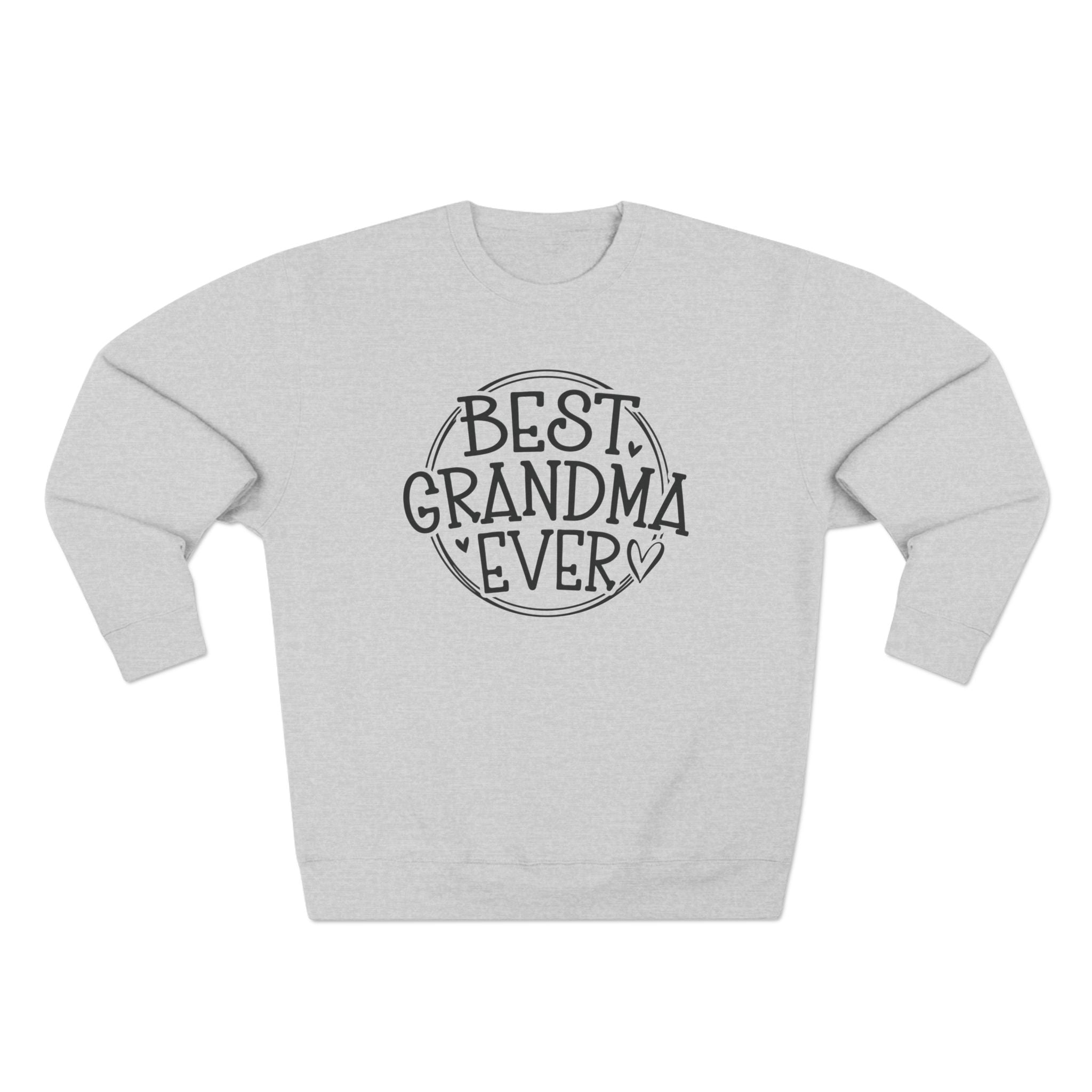 Grandma Long Sleeve Sweatshirt - Best Grandma Ever | Sweatshirt by atgodanddesigns