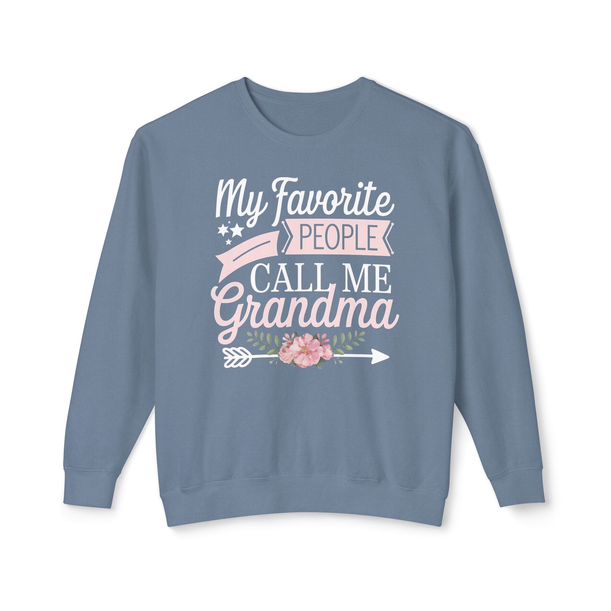 Grandma Sweatshirt - My Favorite People Call Me Grandma | Sweatshirt by atgodanddesigns
