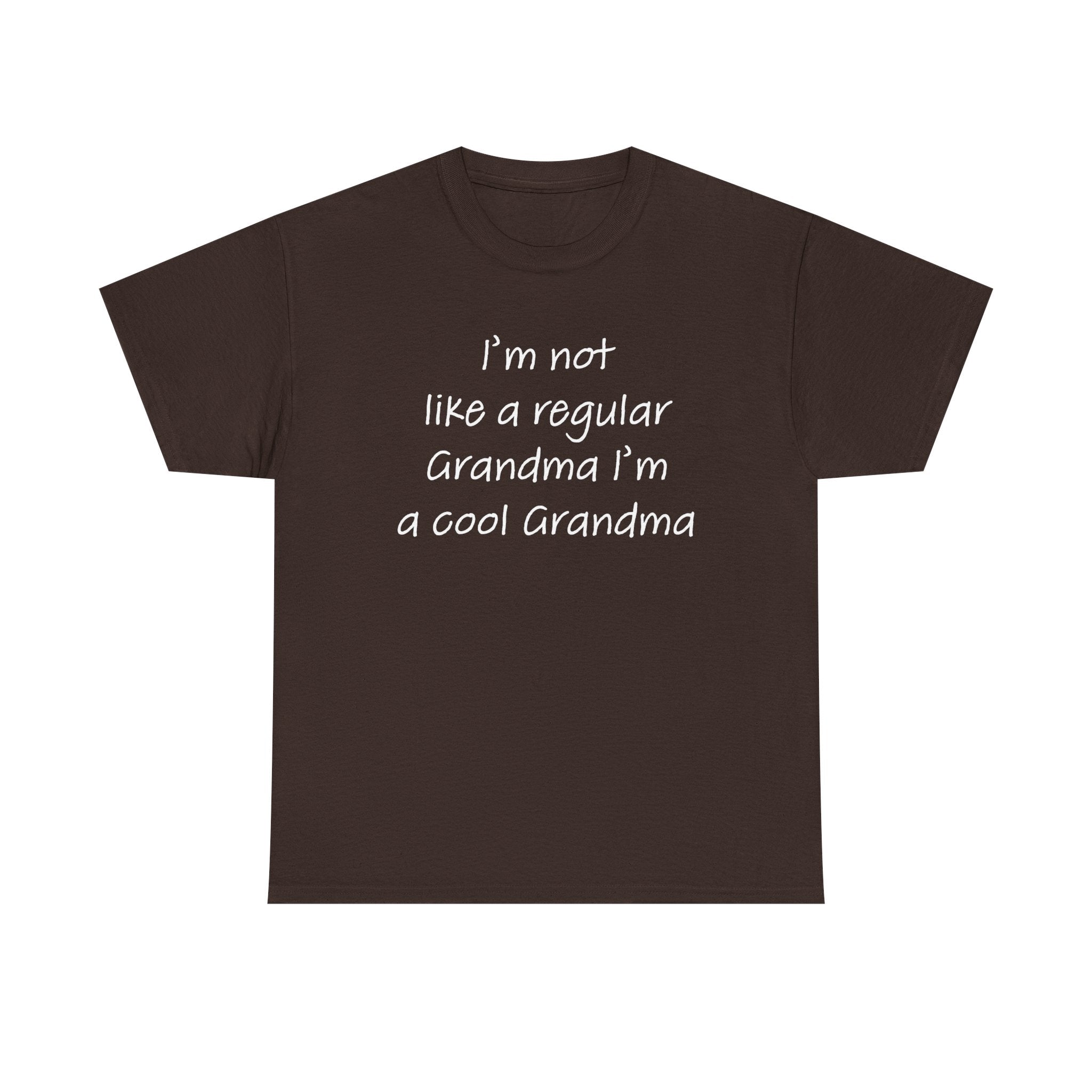 Grandma T-Shirt - I'm Not Like A Regular Grandma | T-Shirt by atgodanddesigns