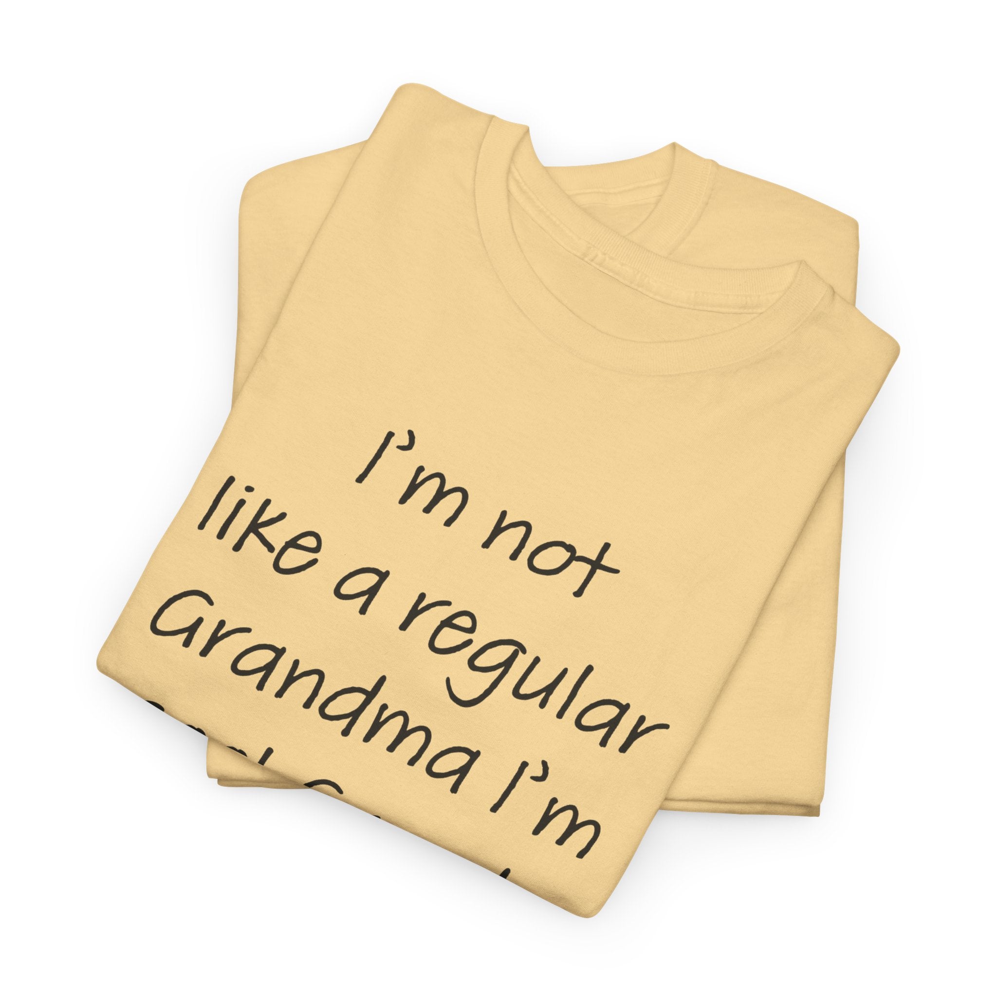 Grandma T-Shirt - I'm Not Like A Regular Grandma | T-Shirt by atgodanddesigns