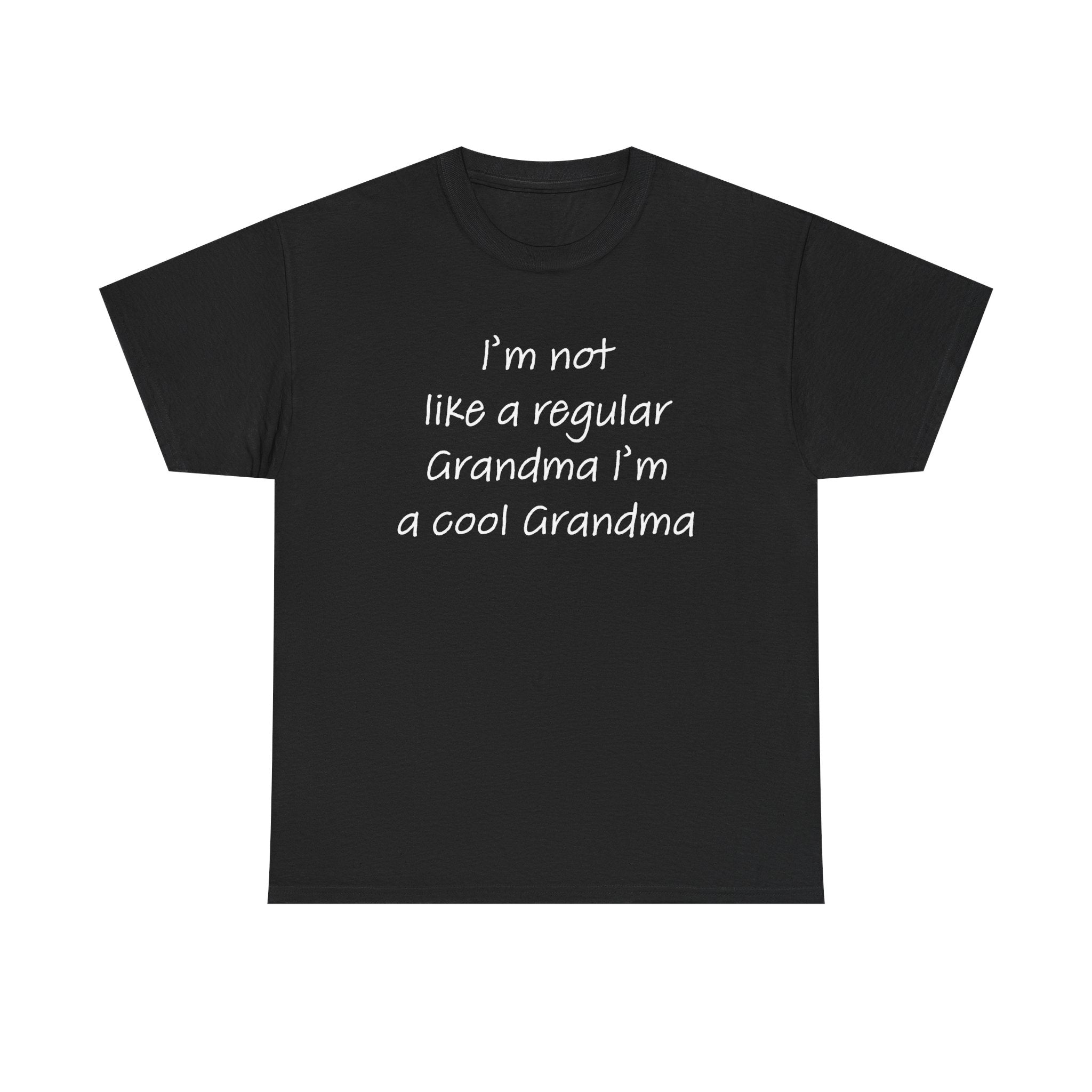 Grandma T-Shirt - I'm Not Like A Regular Grandma | T-Shirt by atgodanddesigns