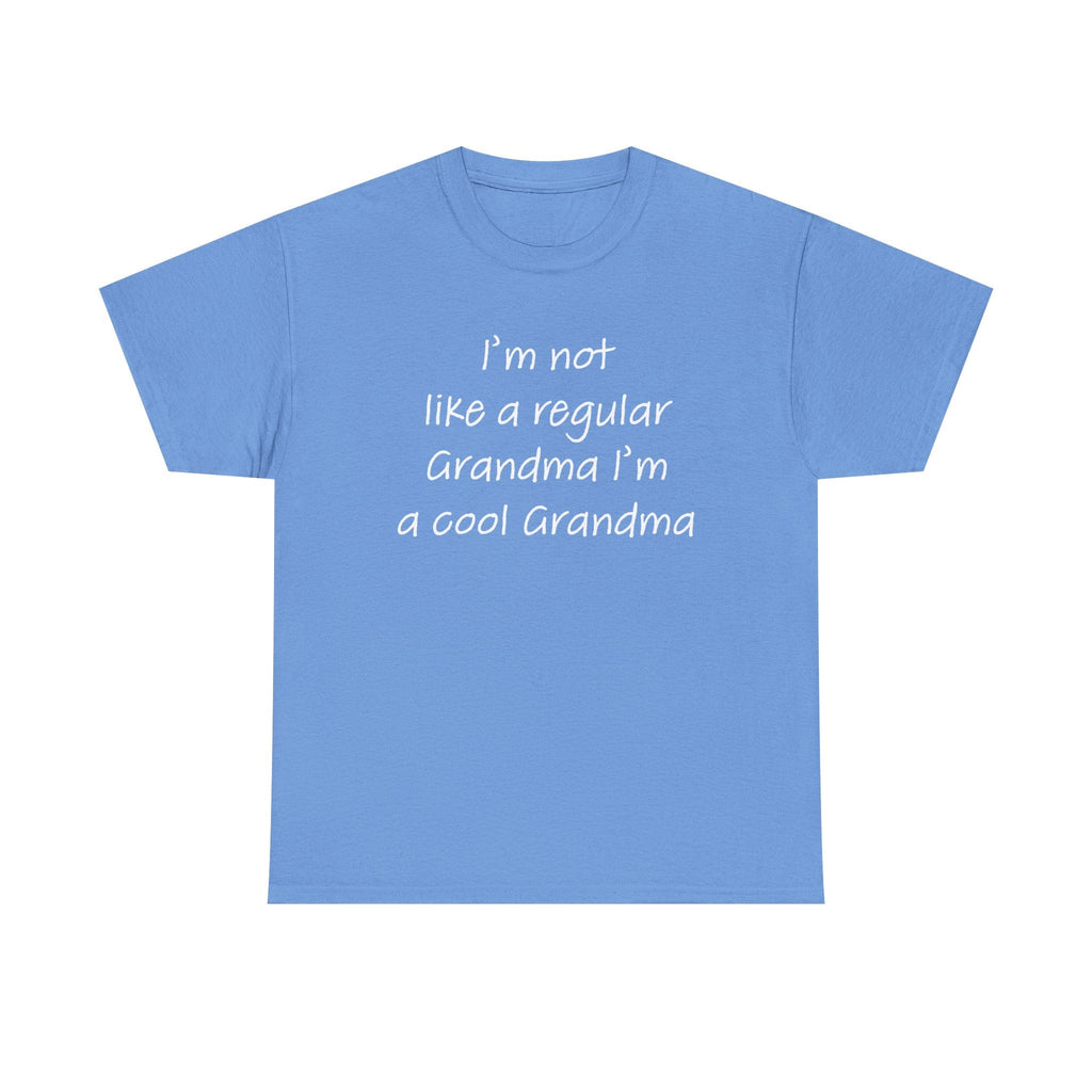 Grandma T-Shirt - I'm Not Like A Regular Grandma | T-Shirt by atgodanddesigns