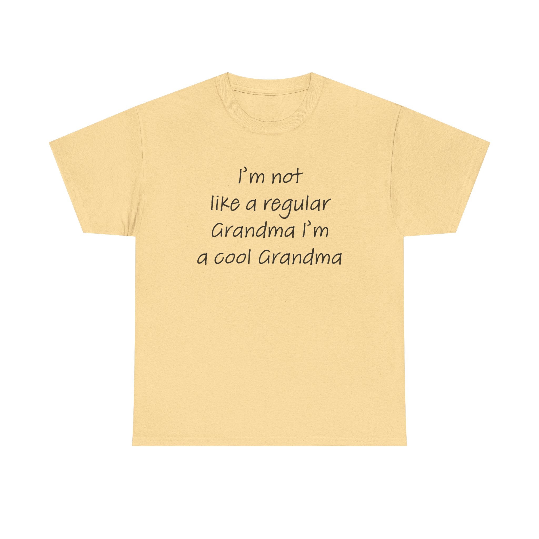 Grandma T-Shirt - I'm Not Like A Regular Grandma | T-Shirt by atgodanddesigns