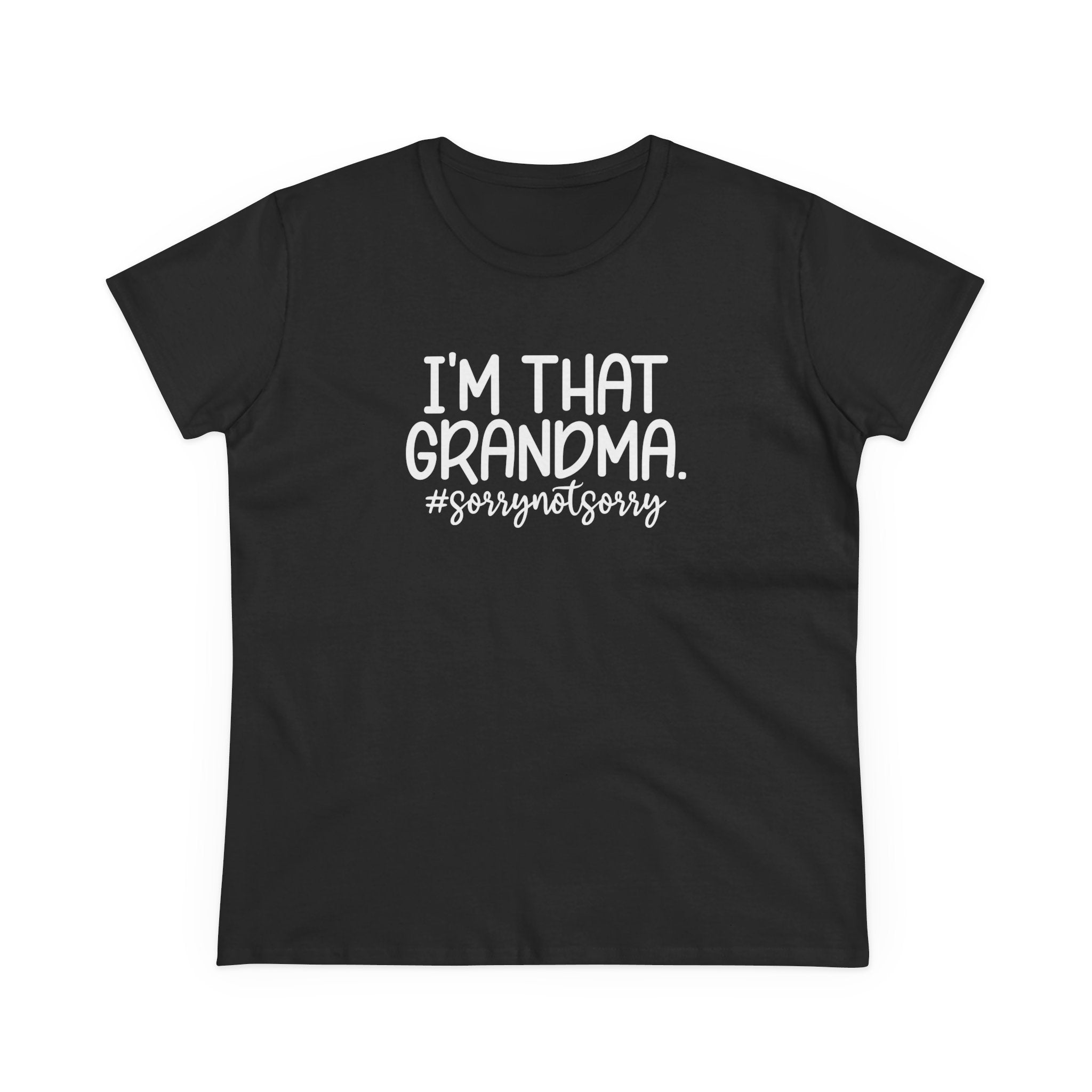 Grandma T-Shirt - I'm That Grandma sorrynotsorry | T-Shirt by atgodanddesigns
