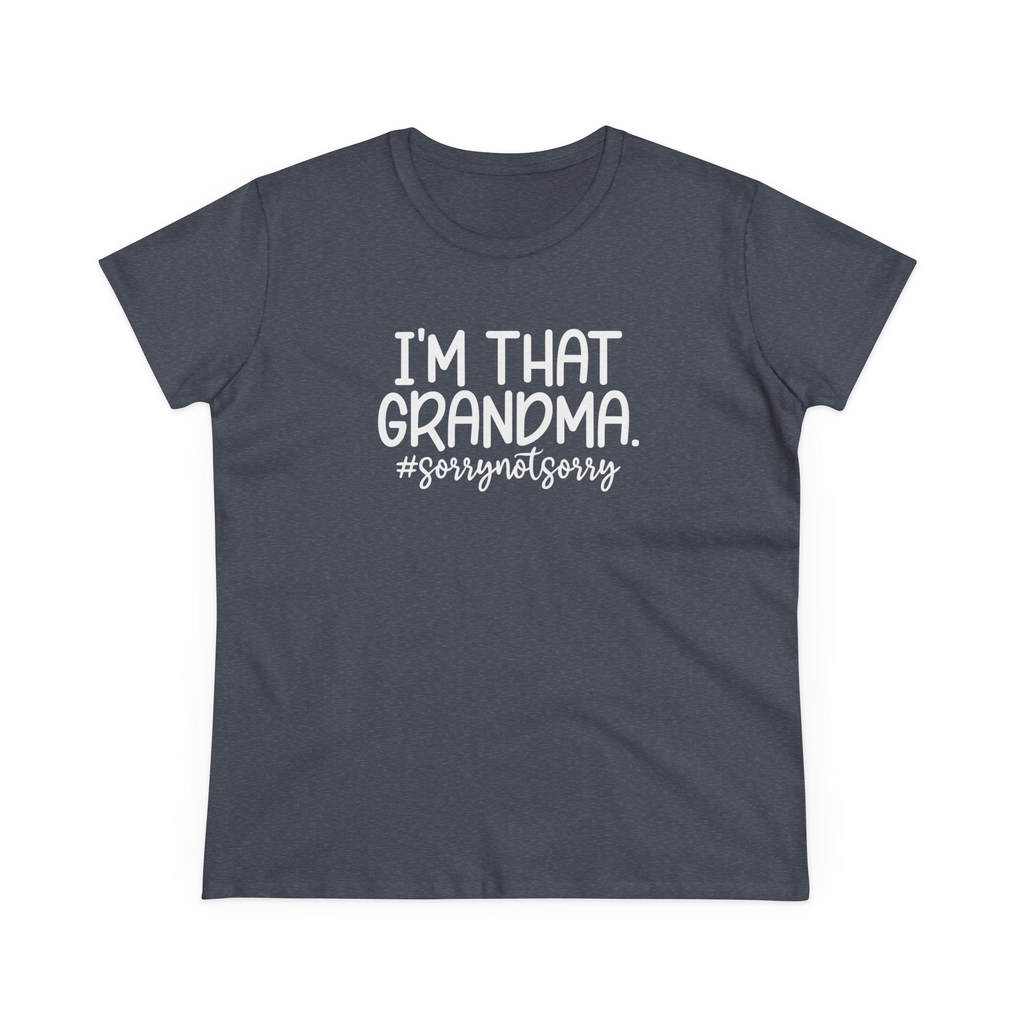 Grandma T-Shirt - I'm That Grandma sorrynotsorry | T-Shirt by atgodanddesigns