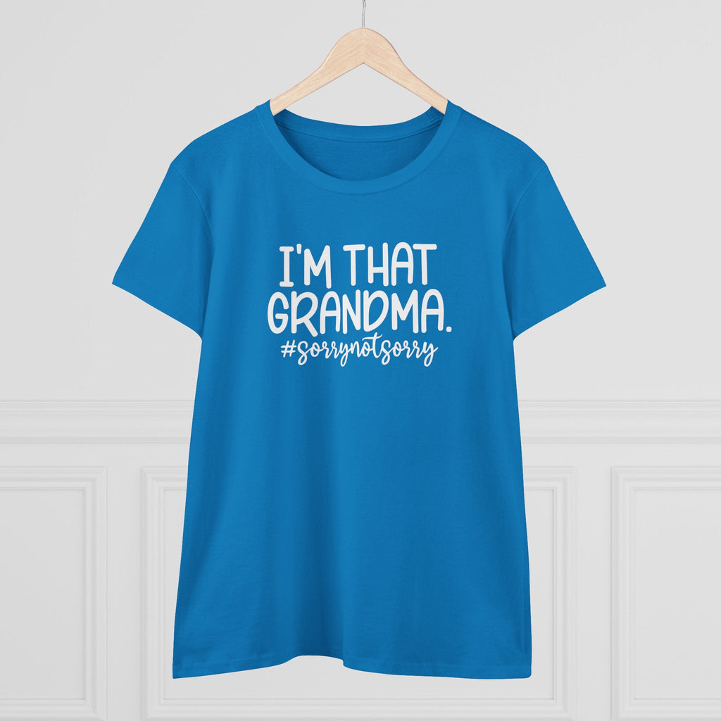 Grandma T-Shirt - I'm That Grandma sorrynotsorry | T-Shirt by atgodanddesigns