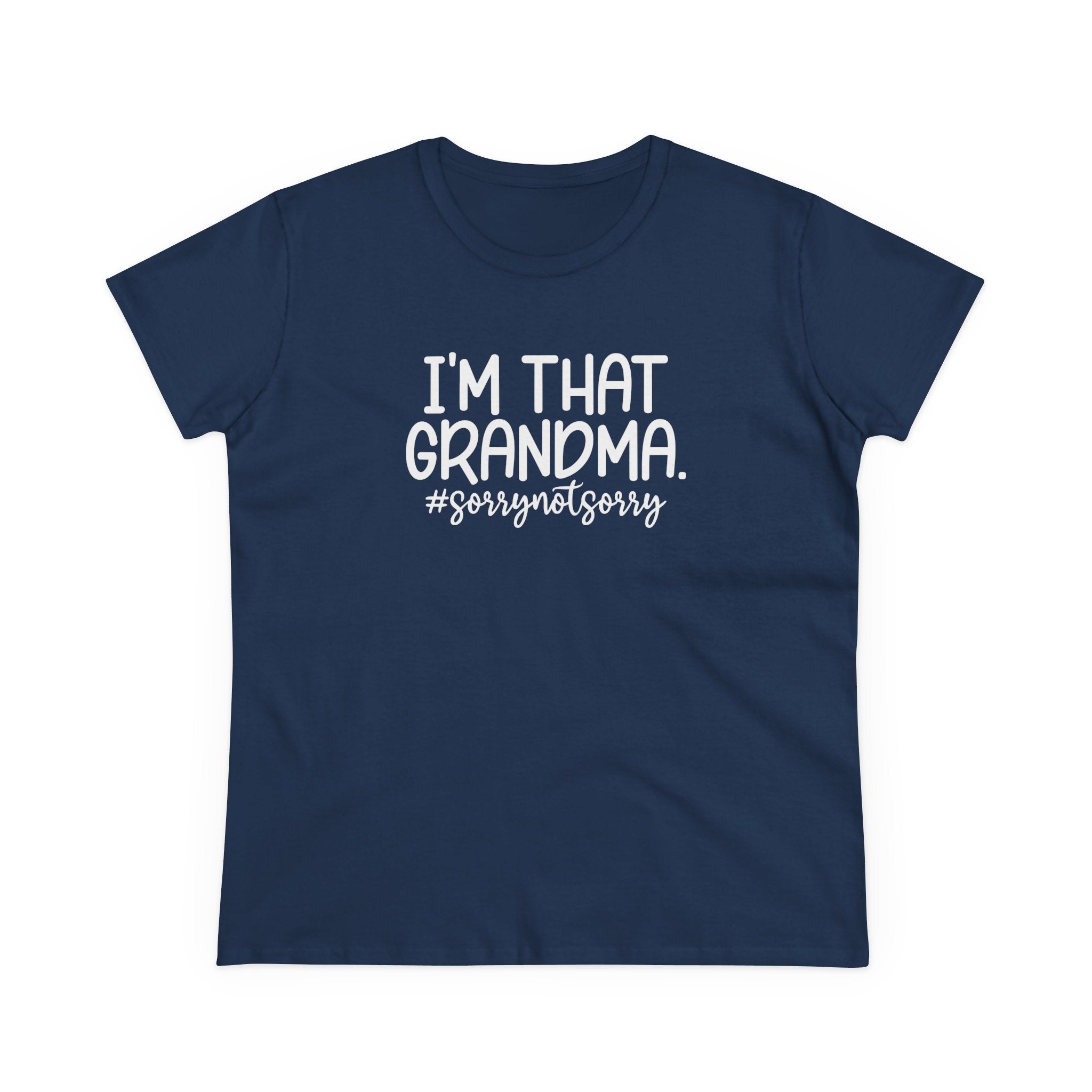 Grandma T-Shirt - I'm That Grandma sorrynotsorry | T-Shirt by atgodanddesigns