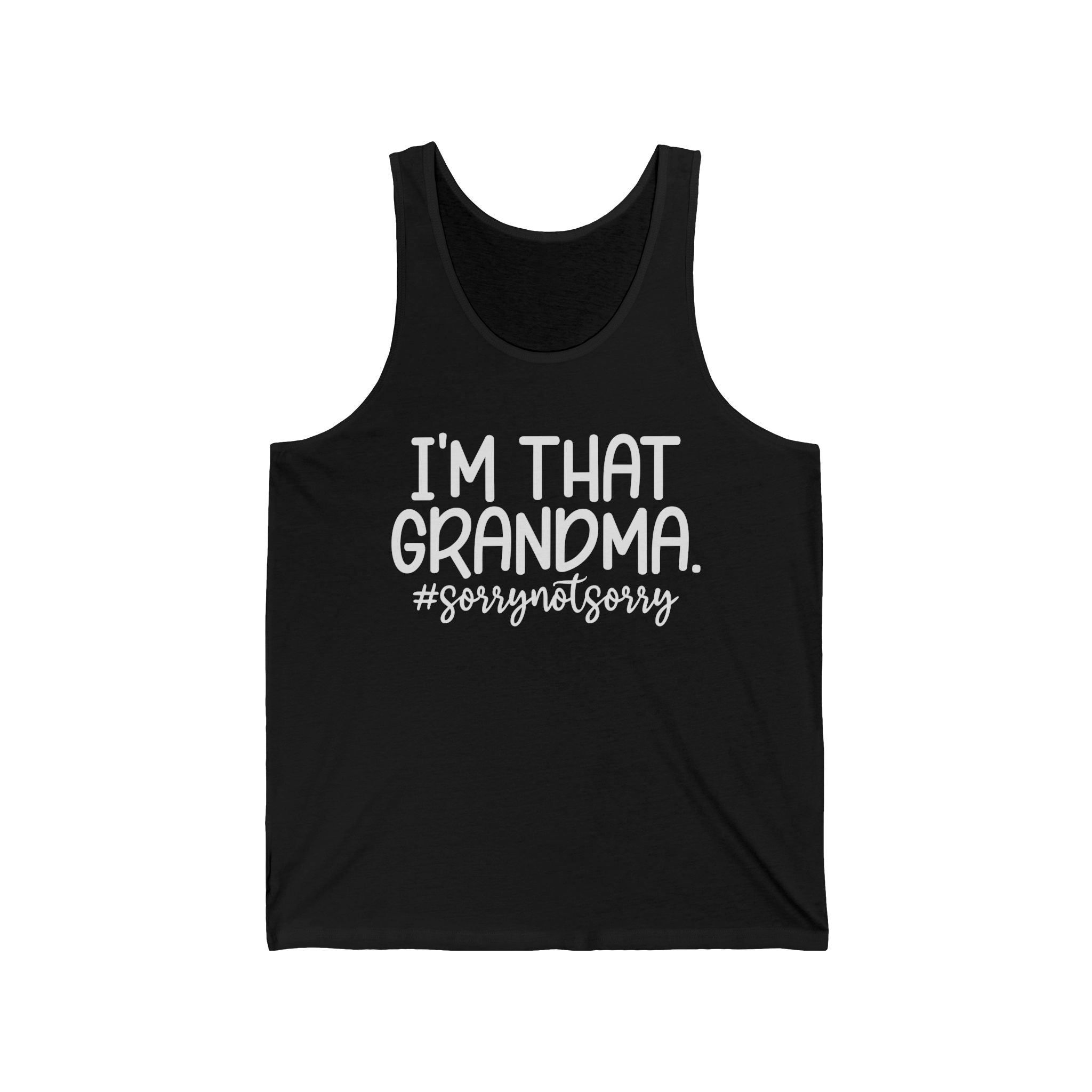 Grandma Tank - I'm That Grandma sorrynotsorry | Tank Top by atgodanddesigns