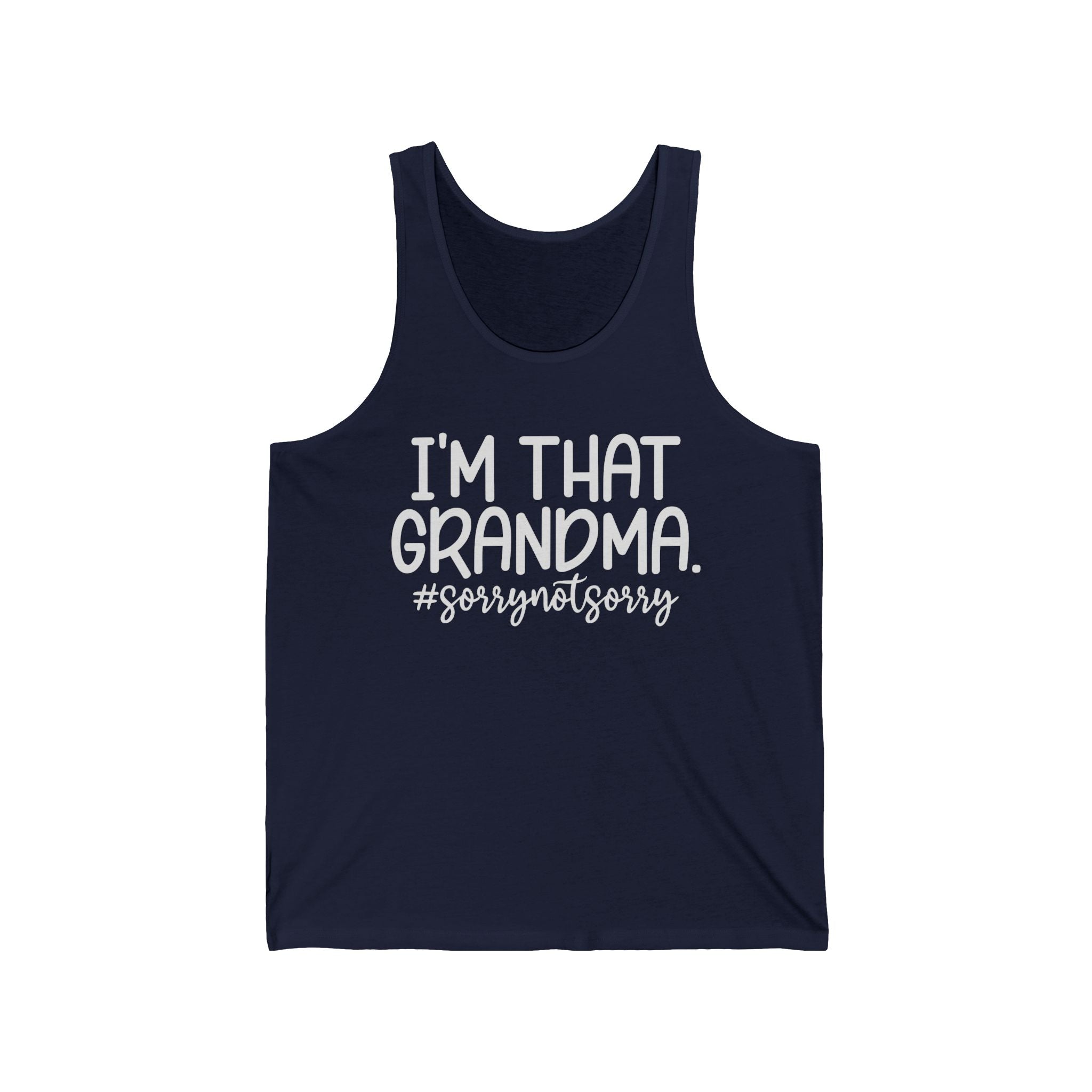Grandma Tank - I'm That Grandma sorrynotsorry | Tank Top by atgodanddesigns