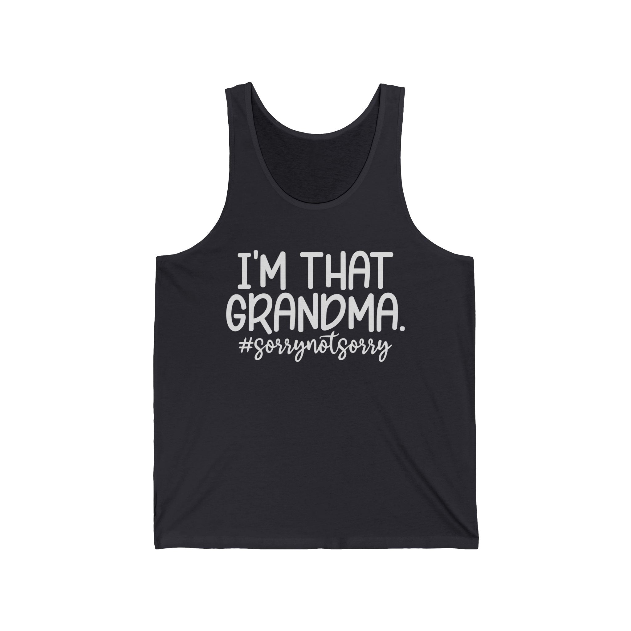 Grandma Tank - I'm That Grandma sorrynotsorry | Tank Top by atgodanddesigns