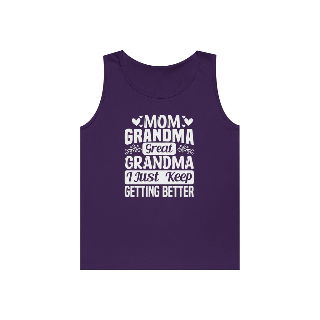 Grandma Tank Top - Mom - Grandma - Great Grandma - I Just Keep Getting Better | Tank Top by atgodanddesigns