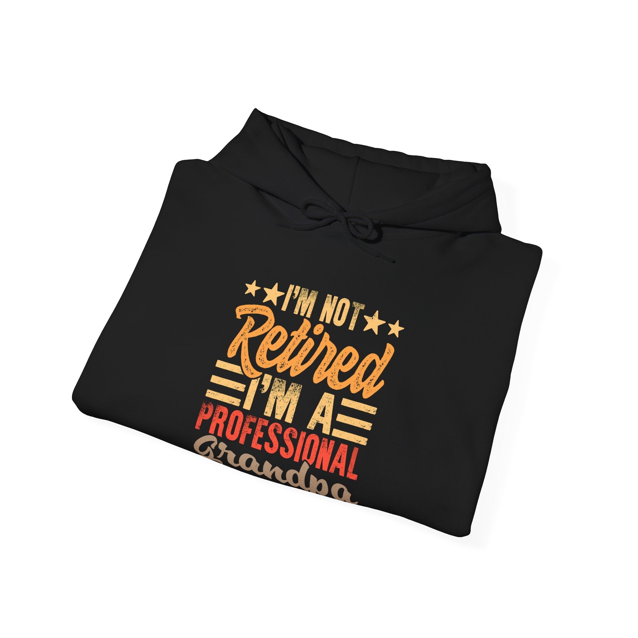Grandpa Hooded Sweatshirt - I'm Not Retired I'm A Professional Grandpa | Hoodie by atgodanddesigns