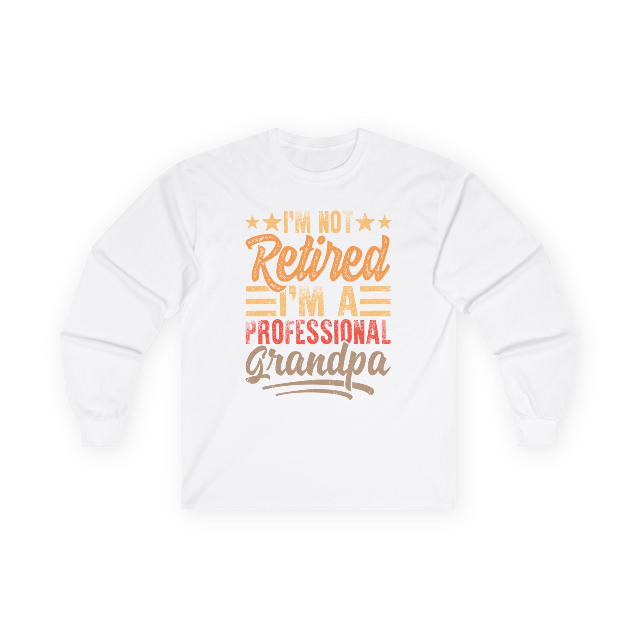 Grandpa Long Sleeve T-Shirt - I'm Not Retired I'm A Professional Grandpa | Long - sleeve by atgodanddesigns