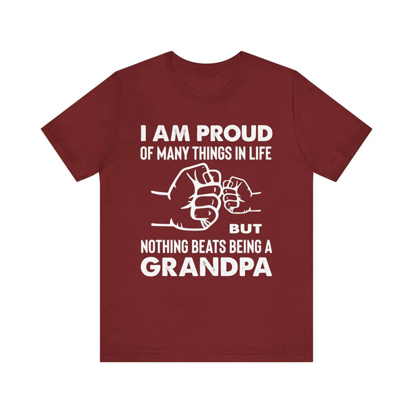 Grandpa T-Shirt - I Am Proud Of Many Things | T-Shirt by atgodanddesigns