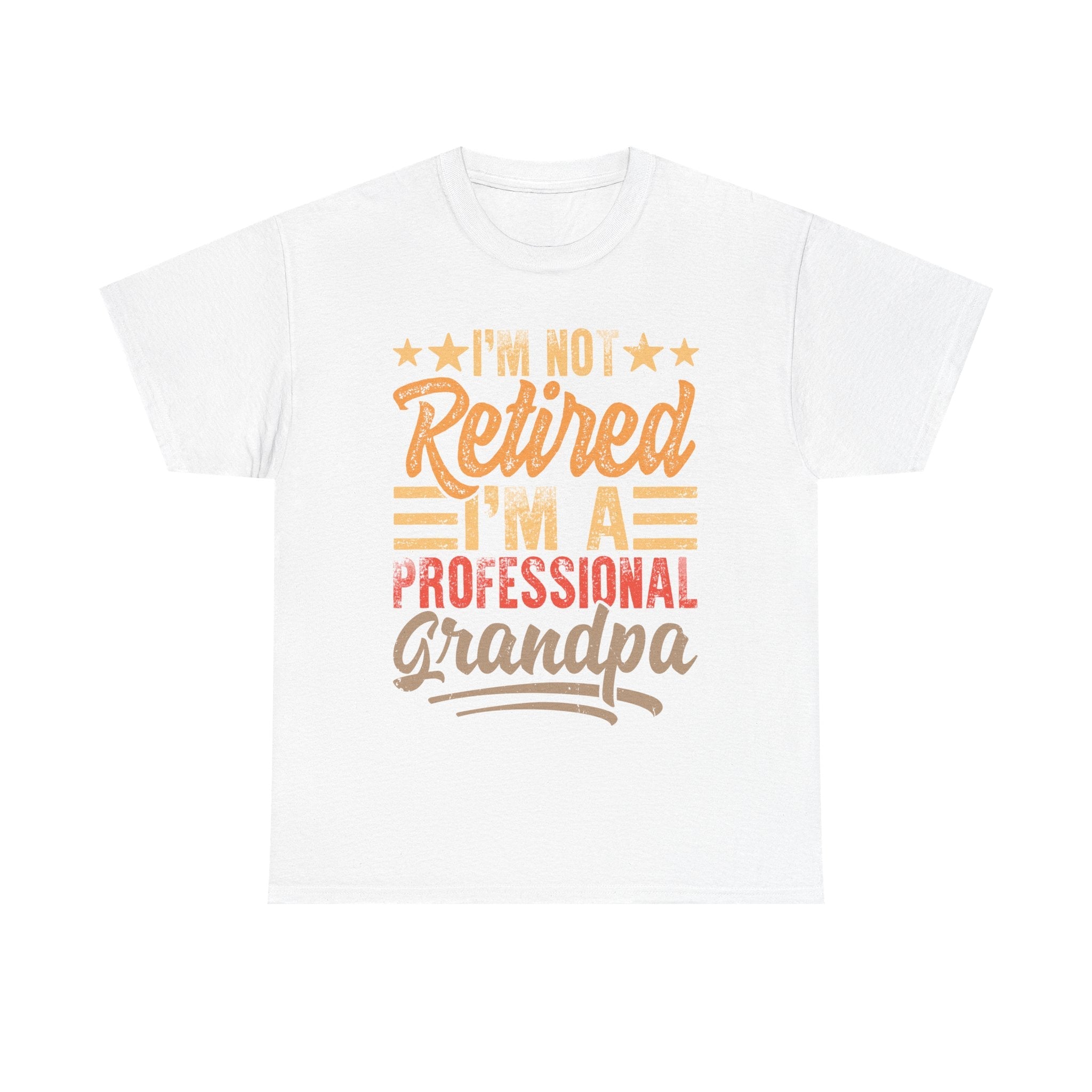 Grandpa T-Shirt - I'm Not Retired I'm A Professional Grandpa | T-Shirt by atgodanddesigns