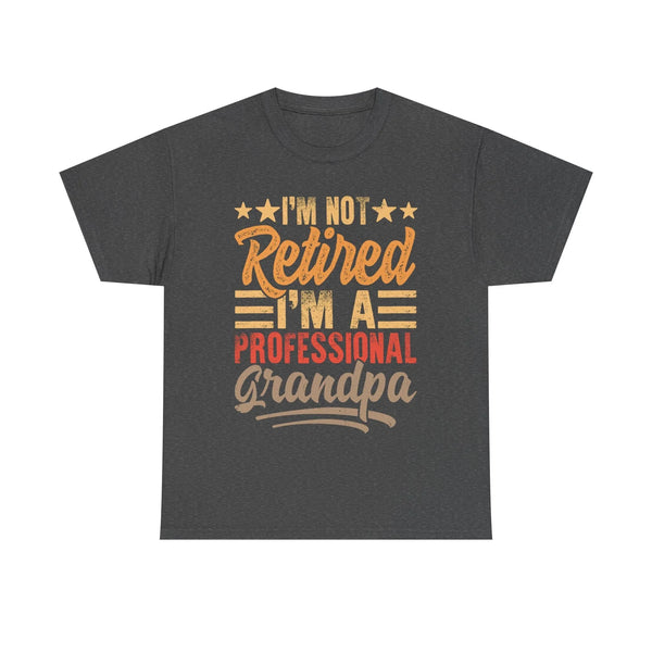 Grandpa T-Shirt - I'm Not Retired I'm A Professional Grandpa | T-Shirt by atgodanddesigns