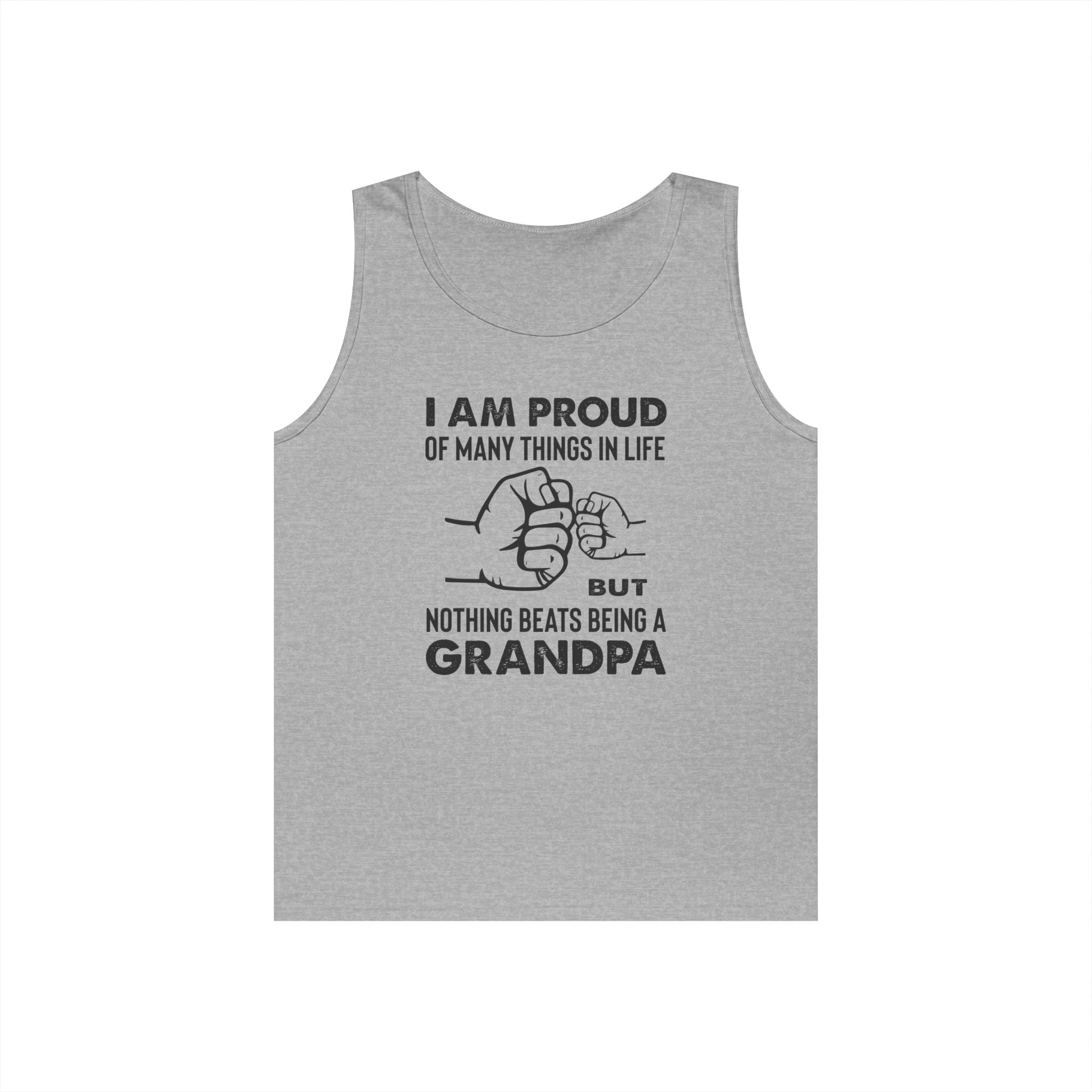 Grandpa Tank - I Am Proud Of Many Things | Tank Top by atgodanddesigns