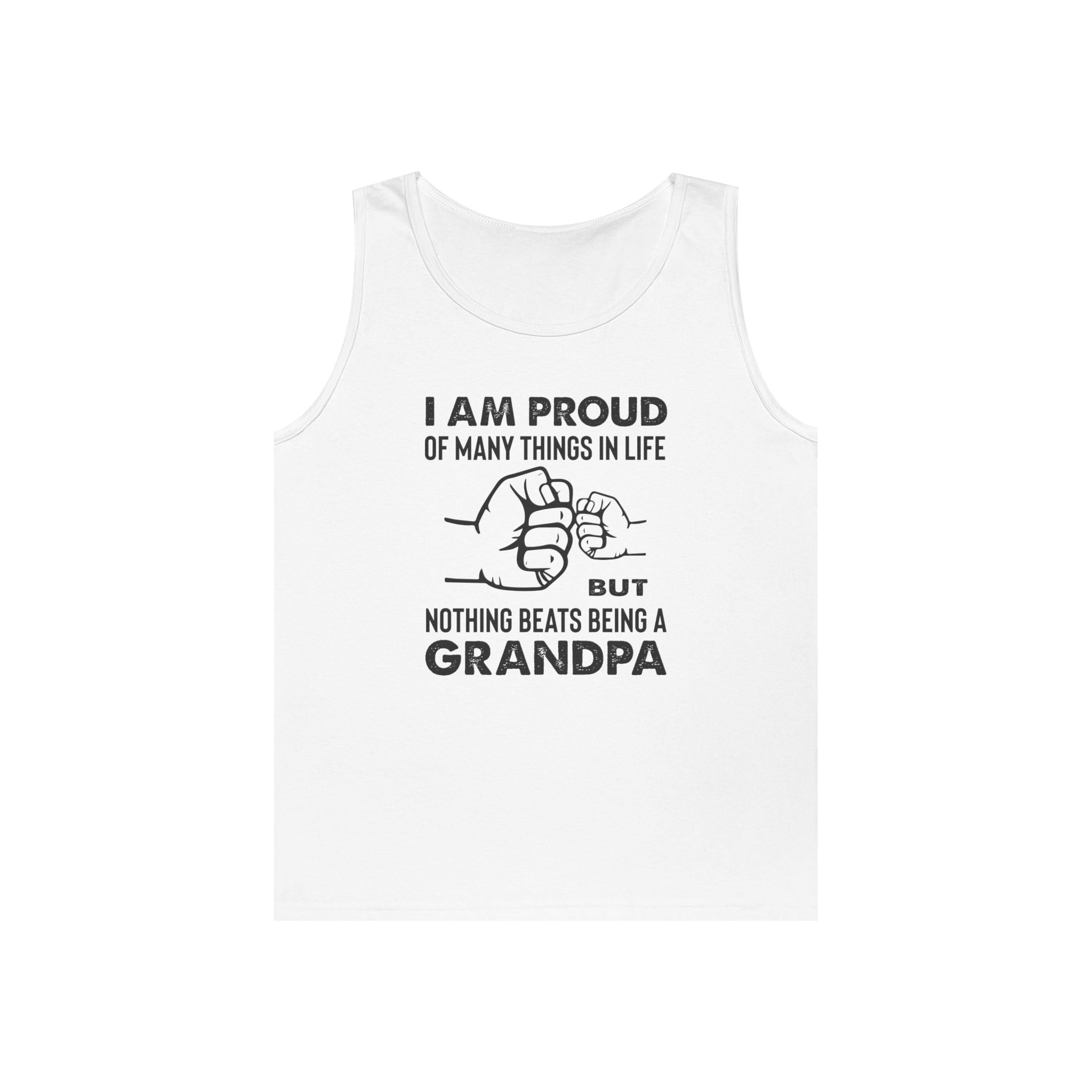 Grandpa Tank - I Am Proud Of Many Things | Tank Top by atgodanddesigns