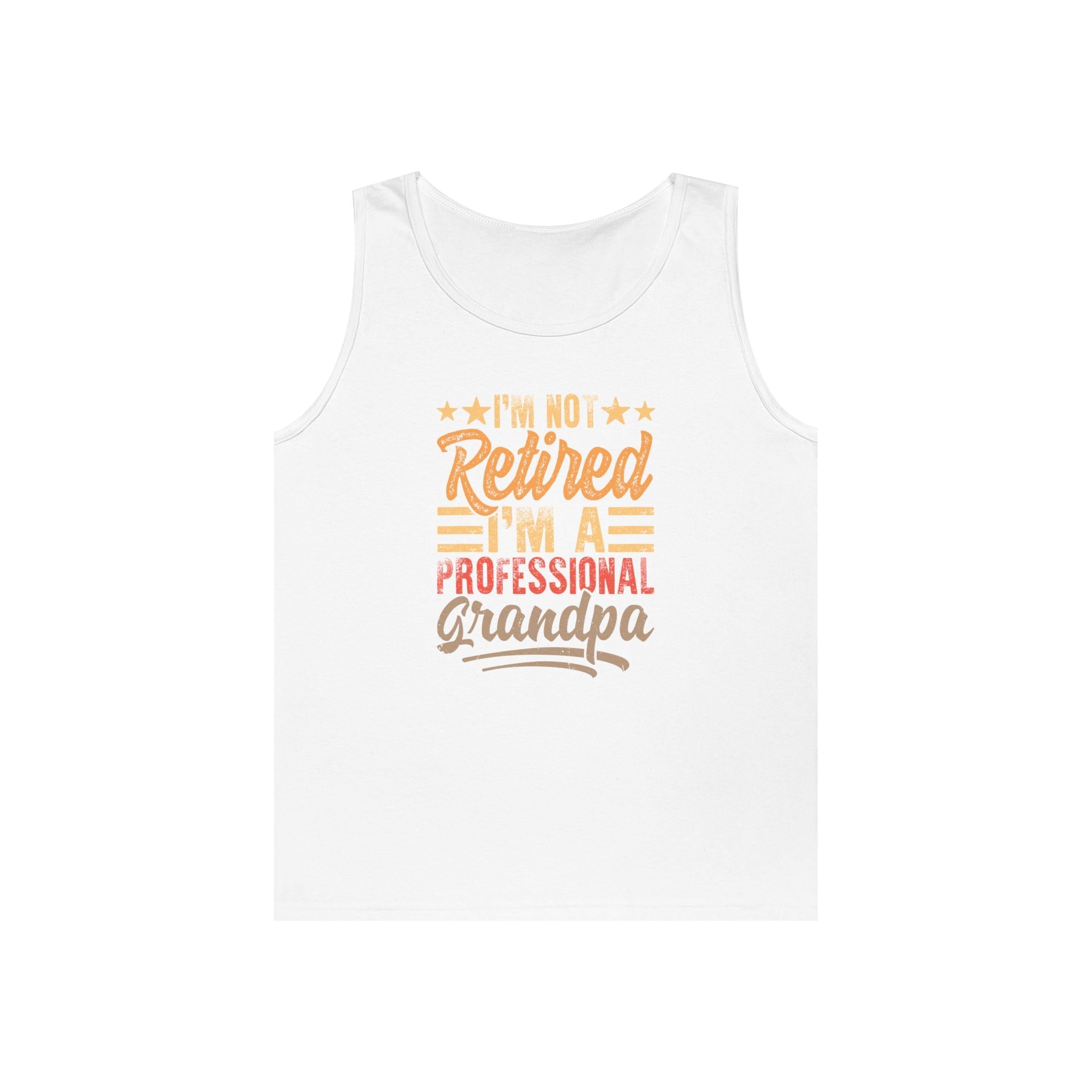 Grandpa Tank - I'm Not Retired I'm A Professional Grandpa | Tank Top by atgodanddesigns