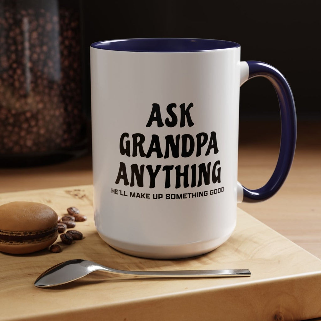 Graphic Accent Coffee Mug (11oz, 15oz) - Ask Grandpa Anything | Mug by atgodanddesigns
