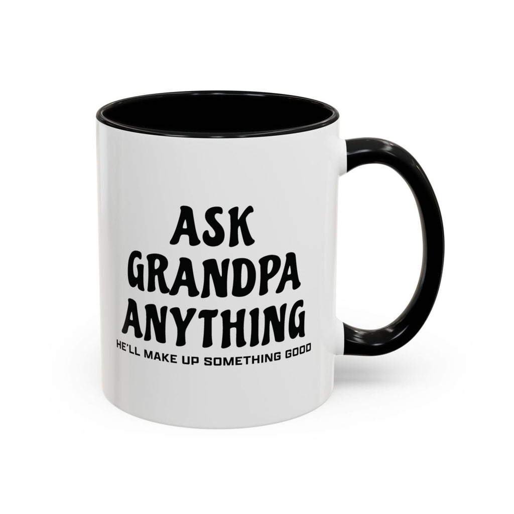 Graphic Accent Coffee Mug (11oz, 15oz) - Ask Grandpa Anything | Mug by atgodanddesigns