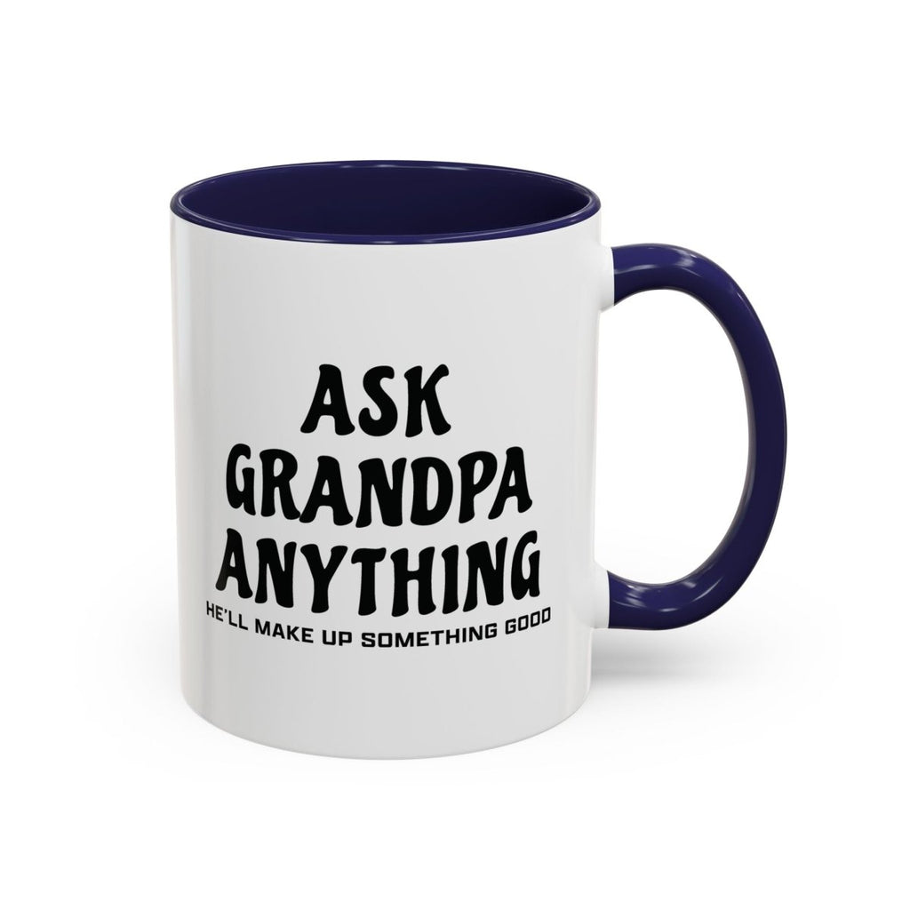 Graphic Accent Coffee Mug (11oz, 15oz) - Ask Grandpa Anything | Mug by atgodanddesigns