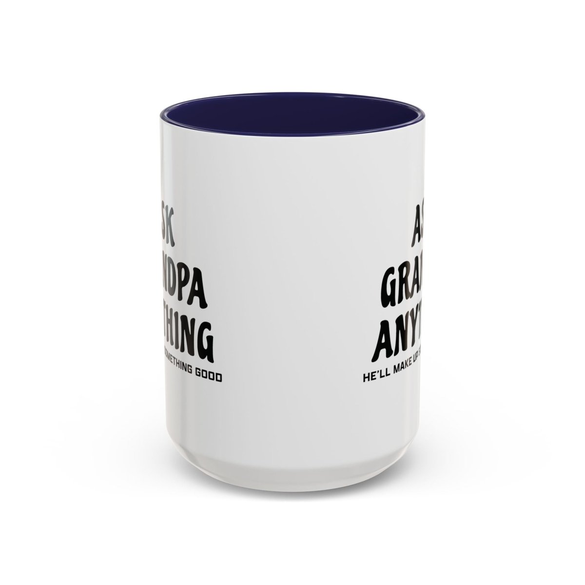 Graphic Accent Coffee Mug (11oz, 15oz) - Ask Grandpa Anything | Mug by atgodanddesigns
