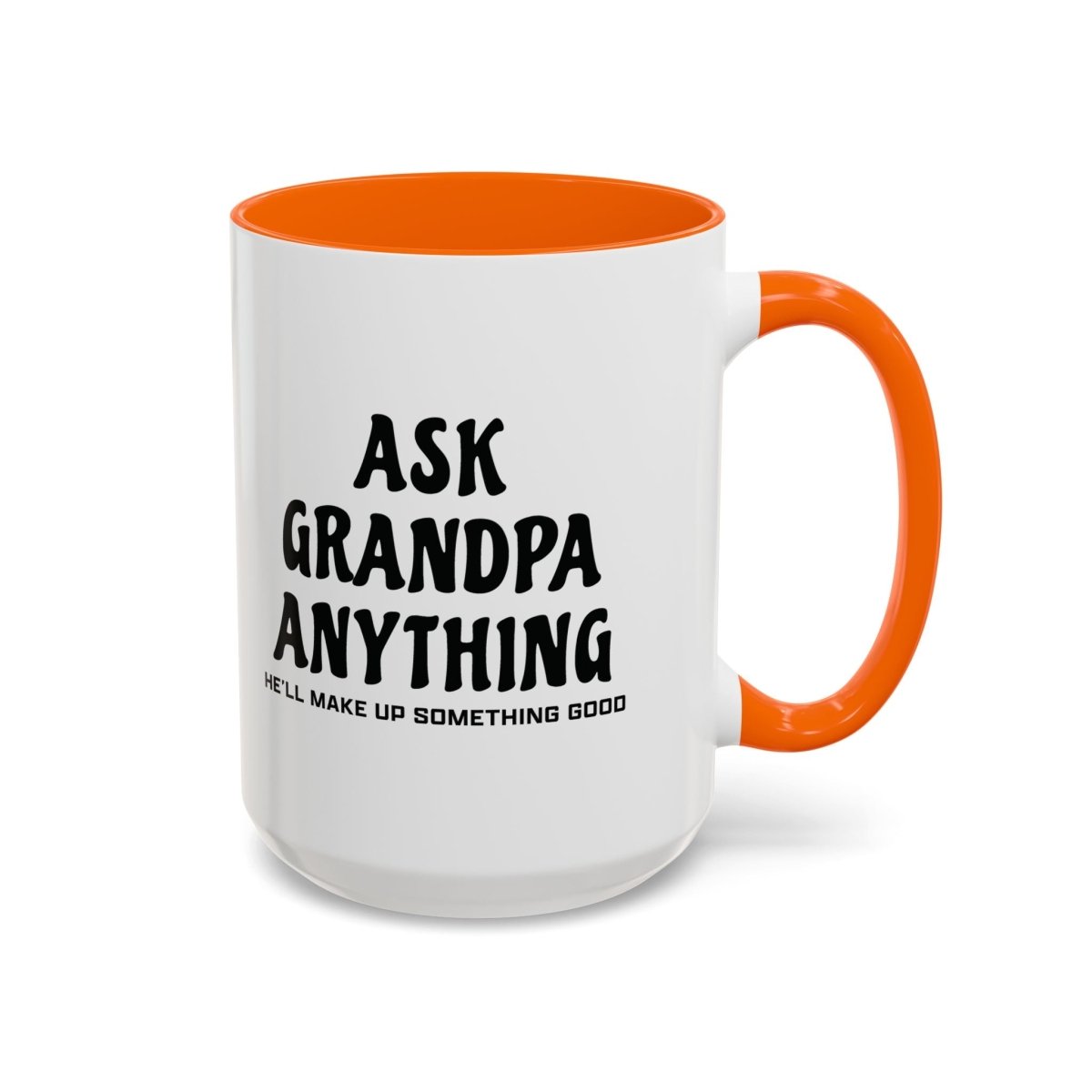 Graphic Accent Coffee Mug (11oz, 15oz) - Ask Grandpa Anything | Mug by atgodanddesigns