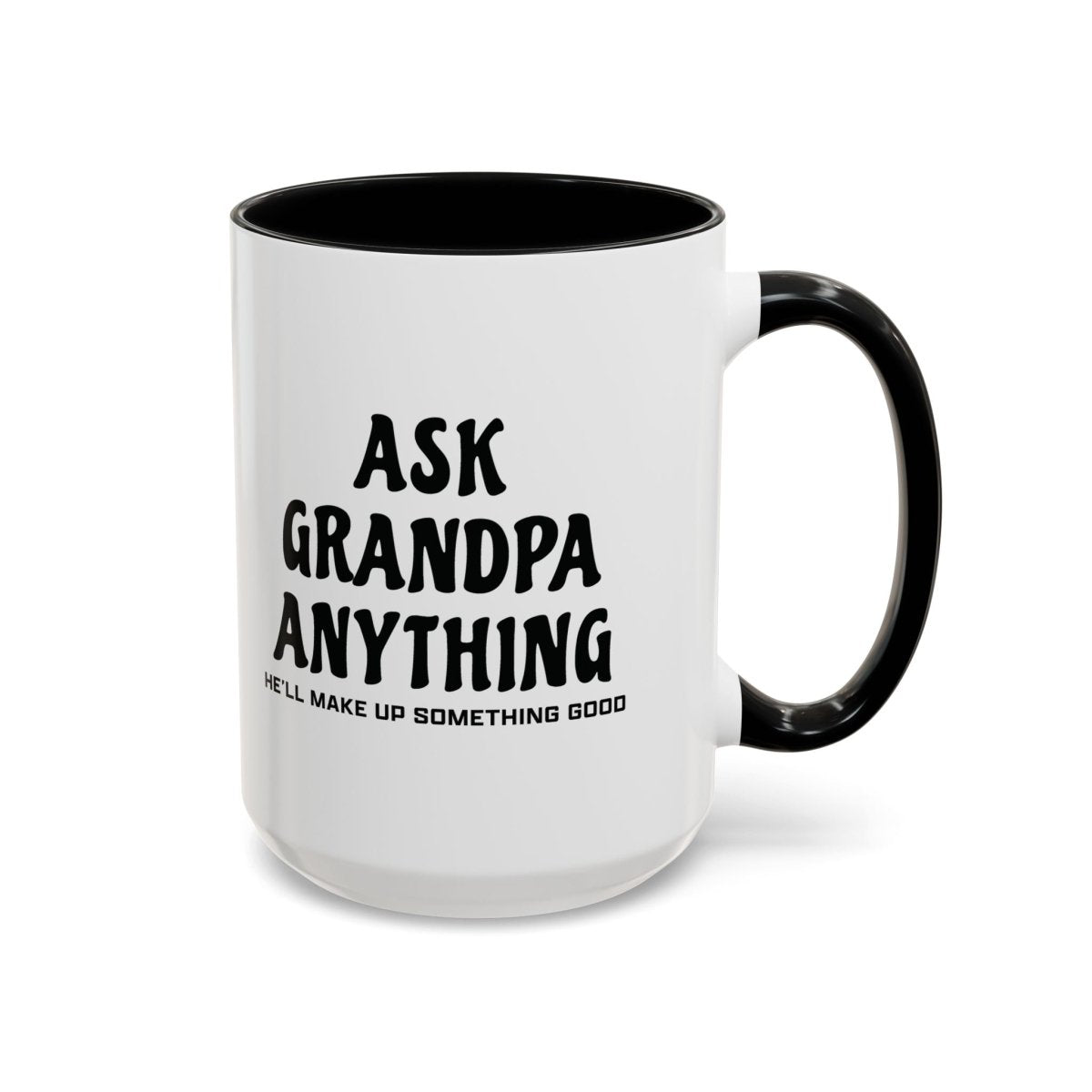 Graphic Accent Coffee Mug (11oz, 15oz) - Ask Grandpa Anything | Mug by atgodanddesigns